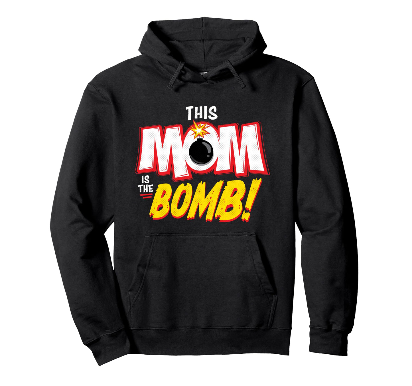 This Mom Is Bomb Funny Mothers Day Hoodie - Casual Everyday Wear Unisex - T-Shirt, Sweatshirt, Hoodie