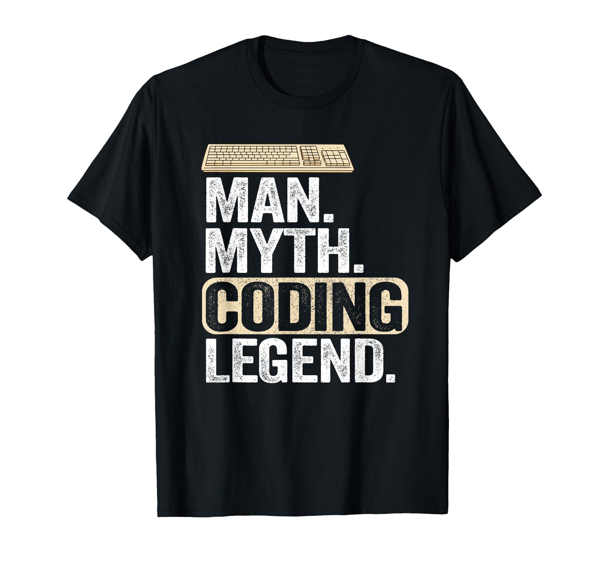 Myth Coding Legend Coder Dad Geek T-Shirt - Casual Everyday Wear Men Women - T-Shirt, Sweatshirt, Hoodie