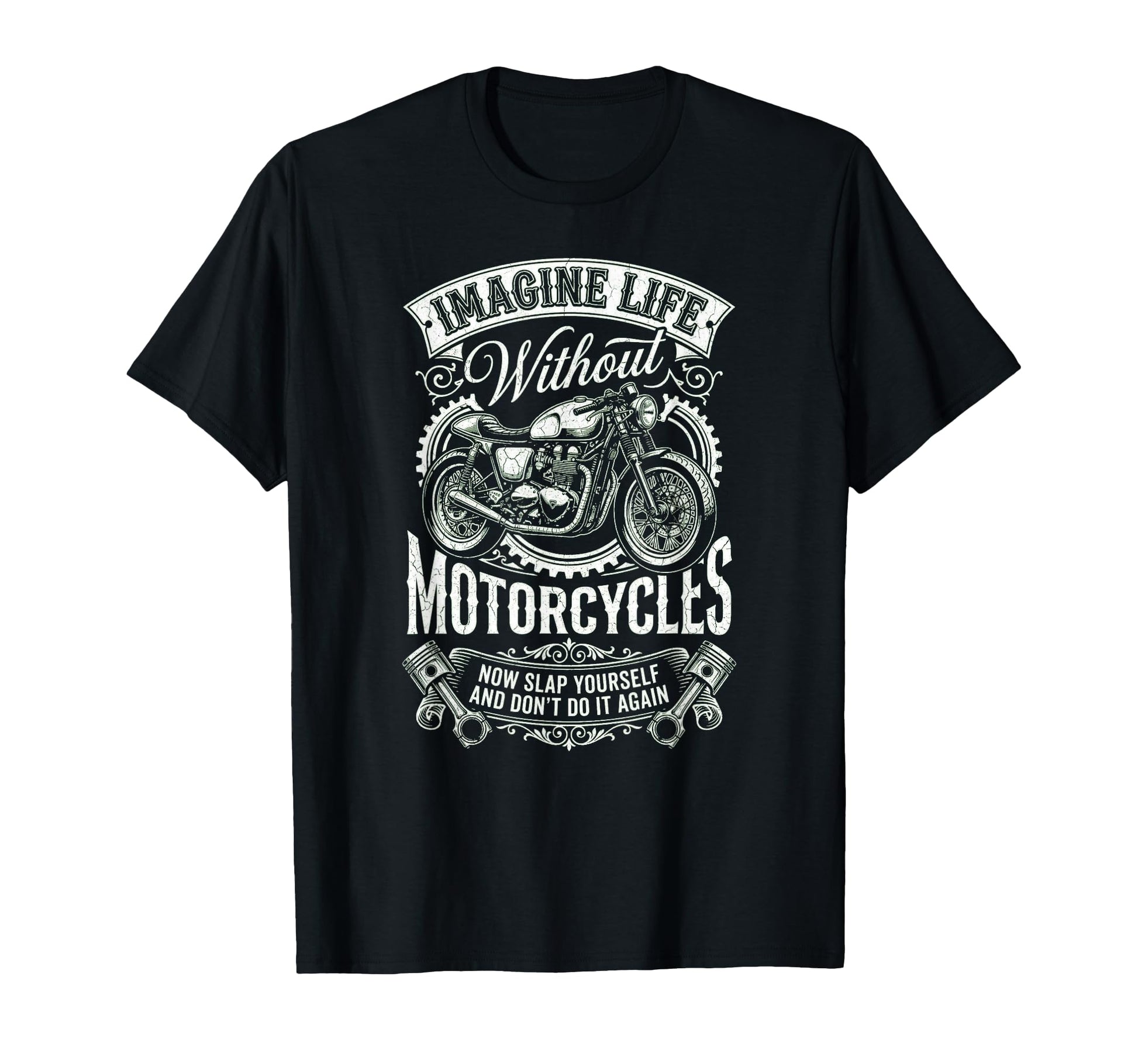 Imagine Life Without Motorcycles T-Shirt - Aesthetic Graphic Men Women - T-Shirt, Sweatshirt, Hoodie