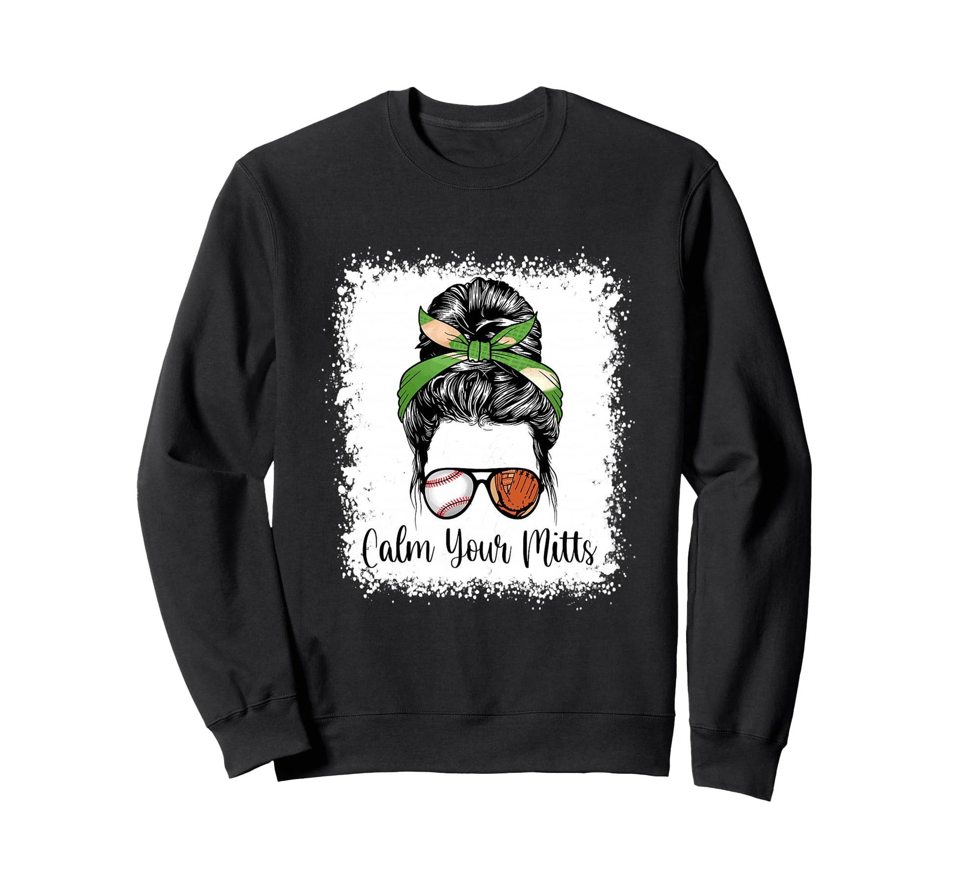Funny Calm Your Mitts Baseball Sweatshirt - Custom Art Print for Adults - T-Shirt, Sweatshirt, Hoodie