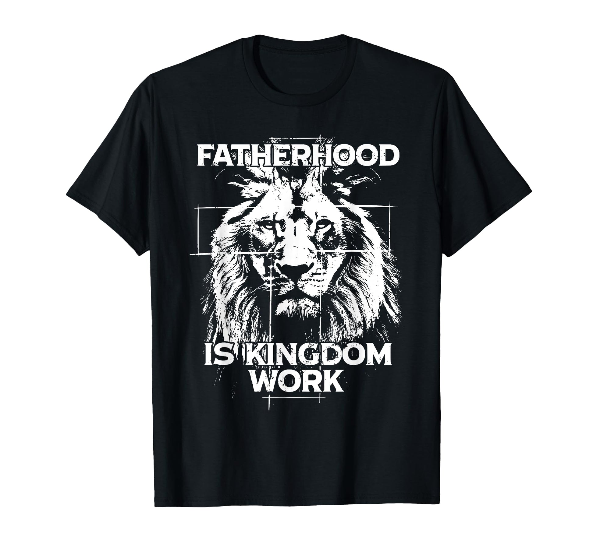 Fatherhood Is Kingdom Work Lion Cross T-Shirt - Streetwear Style Unisex - T-Shirt, Sweatshirt, Hoodie