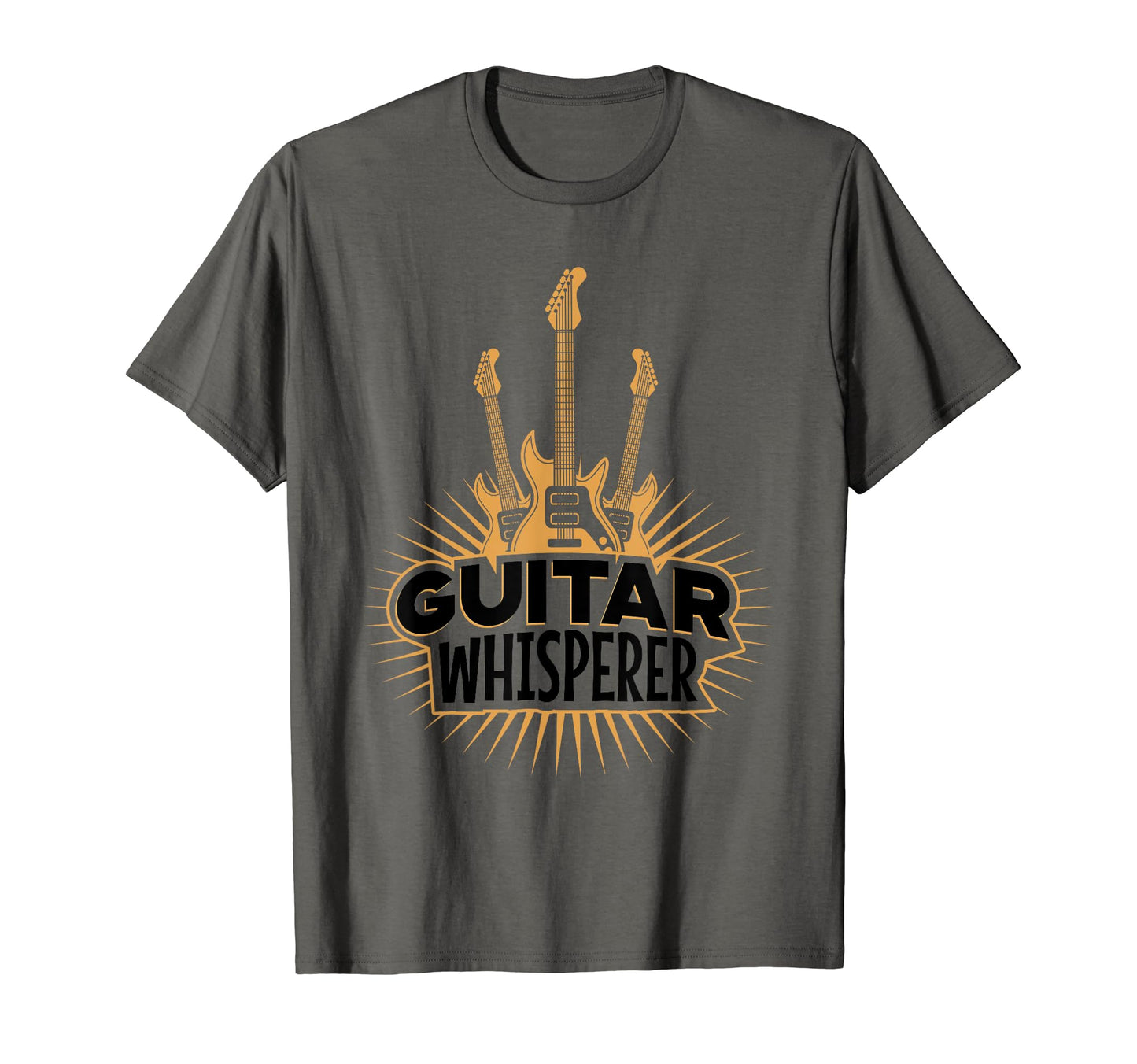 Guitars Whisperer Funny Guitarist T-Shirt - Novelty Apparel Men Women - T-Shirt, Sweatshirt, Hoodie