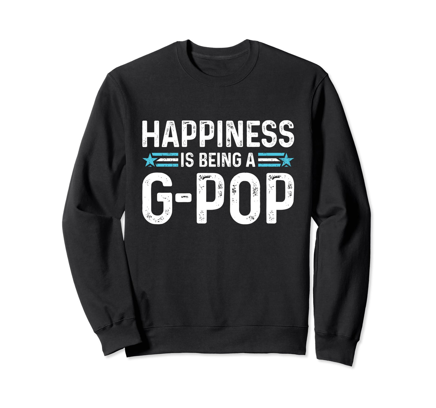 Happiness Is Being G Pop Funny Sweatshirt - Custom Art Print for Adults - T-Shirt, Sweatshirt, Hoodie