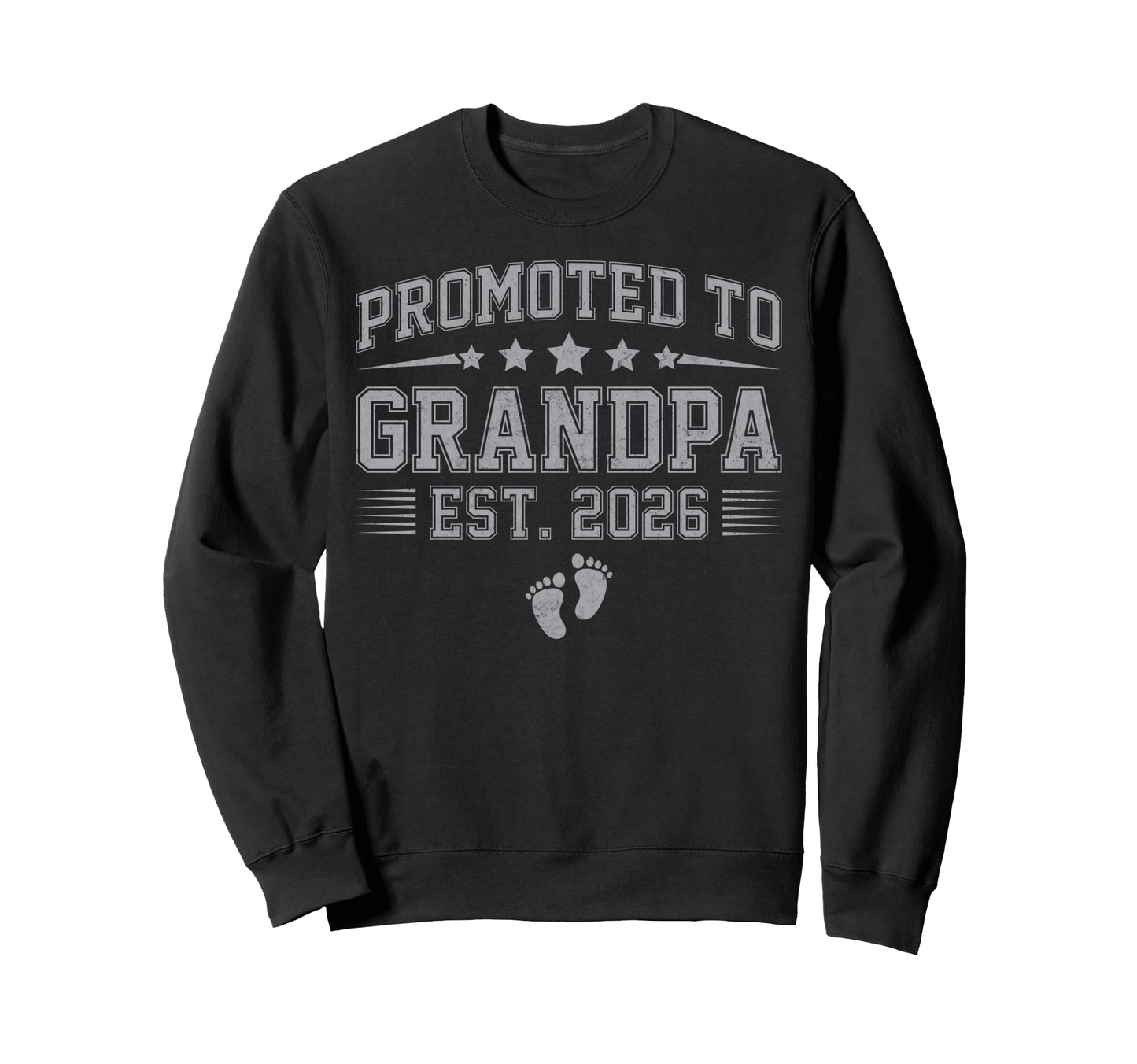 Promoted To Grandpa Est 2026 Soon To Sweatshirt - Unique Graphic Men Women - T-Shirt, Sweatshirt, Hoodie