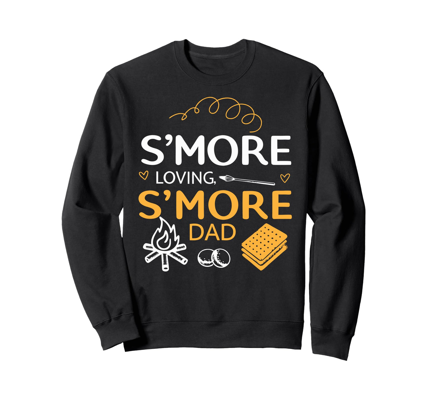 Smore Loving Fathers Day Camping Sweatshirt - Streetwear Style Men Women - T-Shirt, Sweatshirt, Hoodie