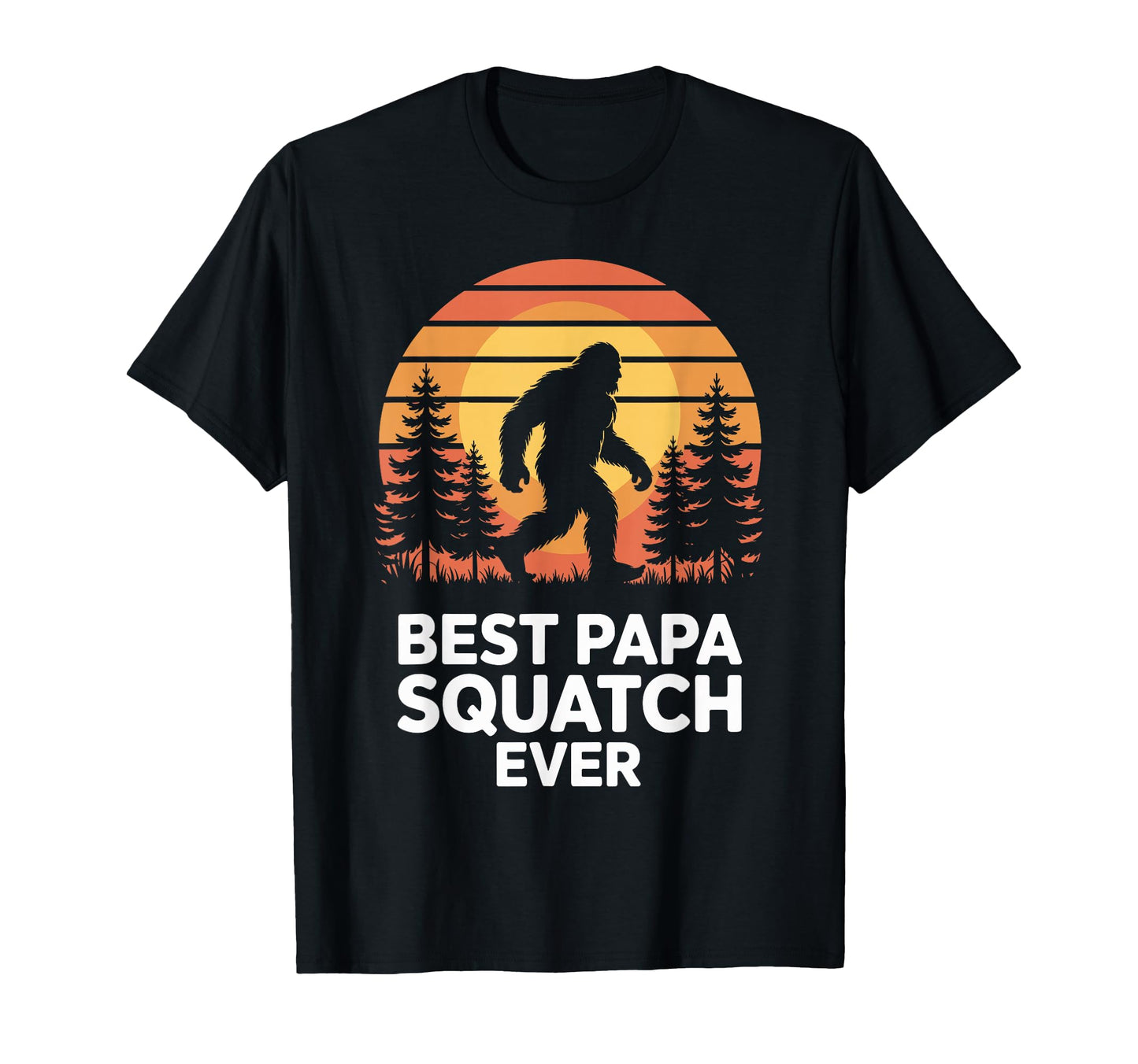 Best Papa Squatch Ever Funny Bigfoot T-Shirt - Unique Graphic for Adults - T-Shirt, Sweatshirt, Hoodie