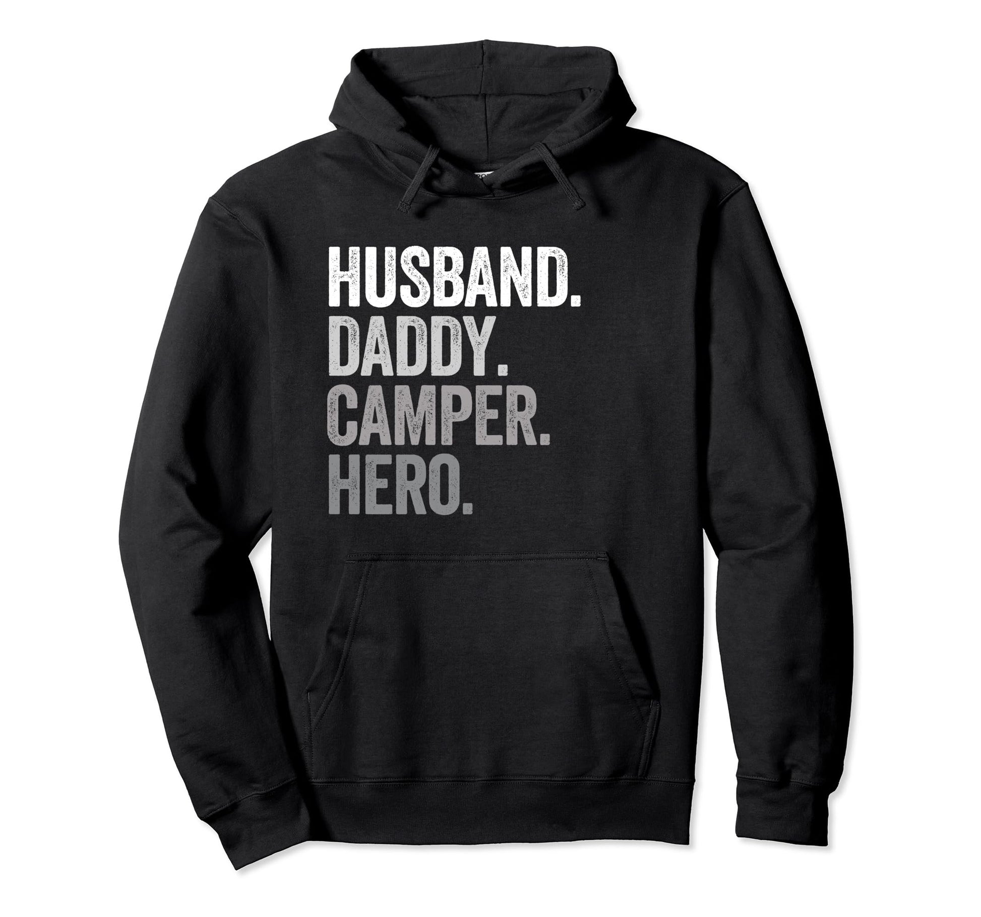 Husband Daddy Camper Dad Hero Funny Camping Hoodie - Trendy Graphic Unisex - T-Shirt, Sweatshirt, Hoodie