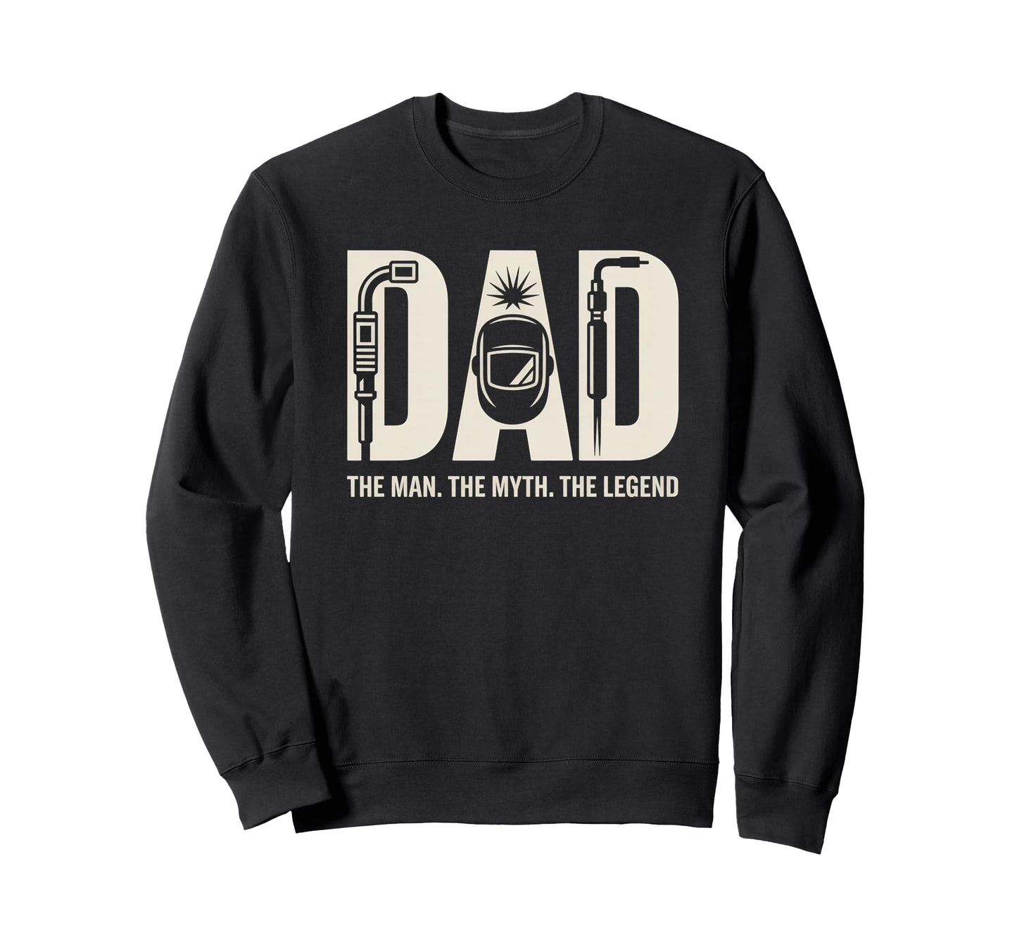 Dad Myth Legend Funny Welding Sweatshirt - Minimalist Print Men Women - T-Shirt, Sweatshirt, Hoodie