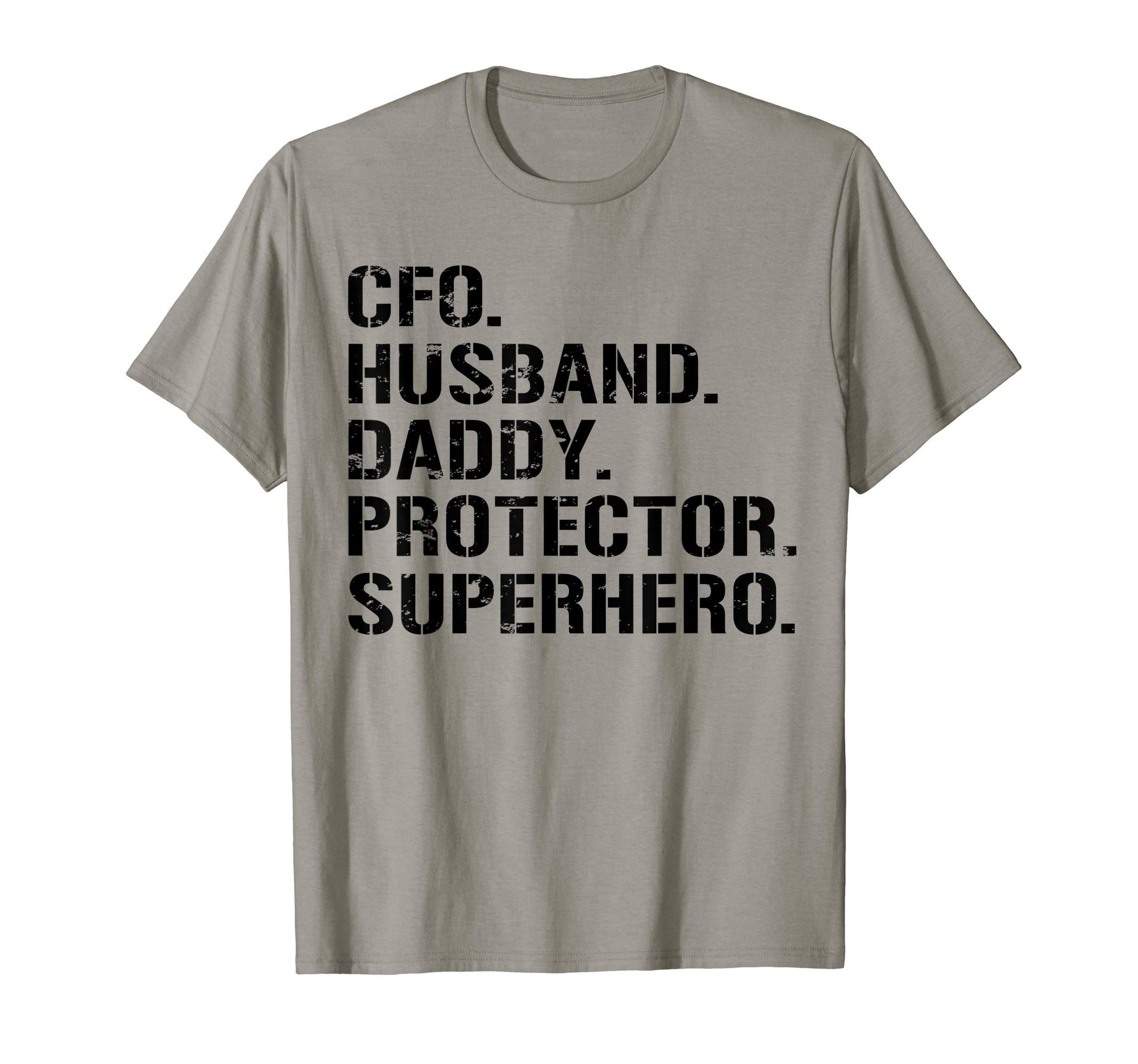 Mens Fathers Day Gift Cfo Husband Daddy T-Shirt - Unique Graphic Men Women - T-Shirt, Sweatshirt, Hoodie