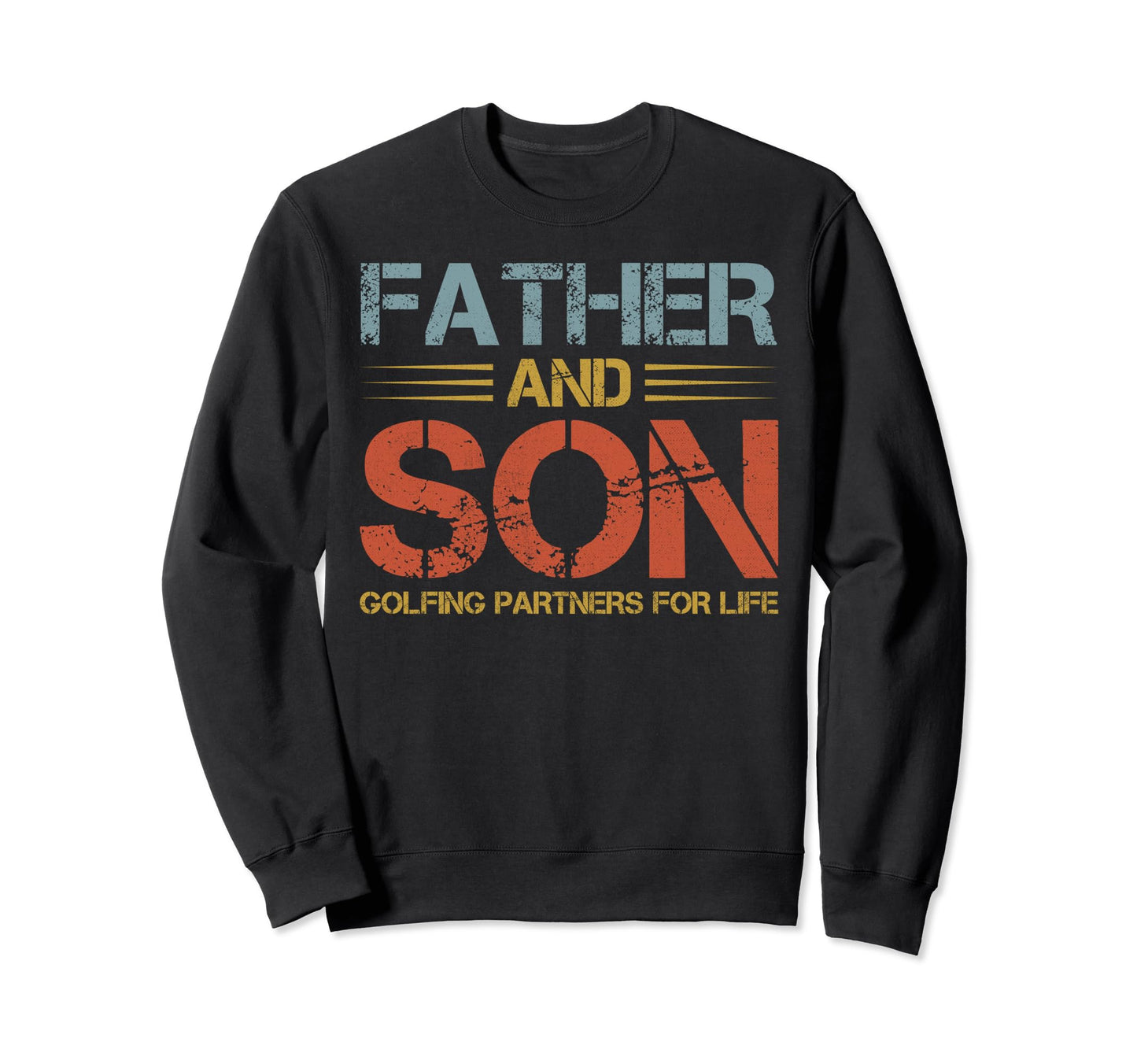 Father And Son Golfing Partners Sweatshirt - Trendy Graphic for Adults - T-Shirt, Sweatshirt, Hoodie