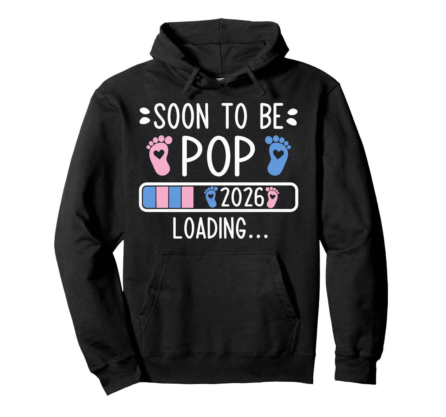 Soon To Be Pop Est 2026 Loading Hoodie - Custom Art Print Men Women - T-Shirt, Sweatshirt, Hoodie