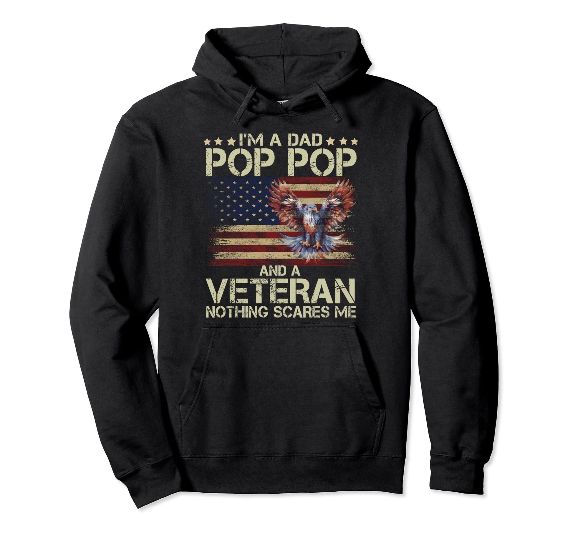 Dad Pop Pop Veteran American Flag Hoodie - Casual Everyday Wear for Adults - T-Shirt, Sweatshirt, Hoodie