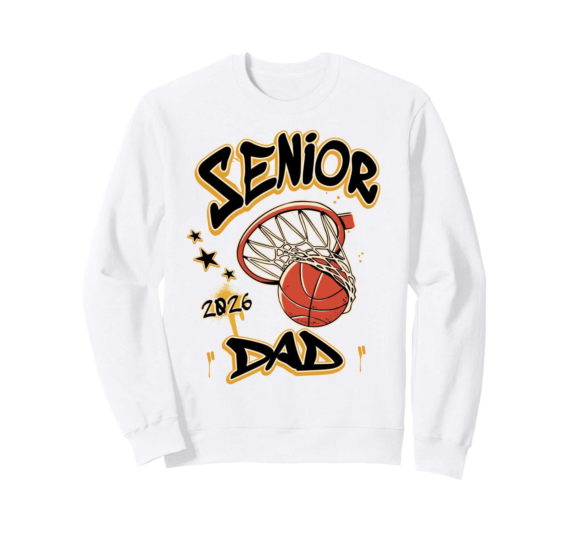 Proud Senior Basketball Dad 2026 Sweatshirt - Casual Everyday Wear Unisex - T-Shirt, Sweatshirt, Hoodie