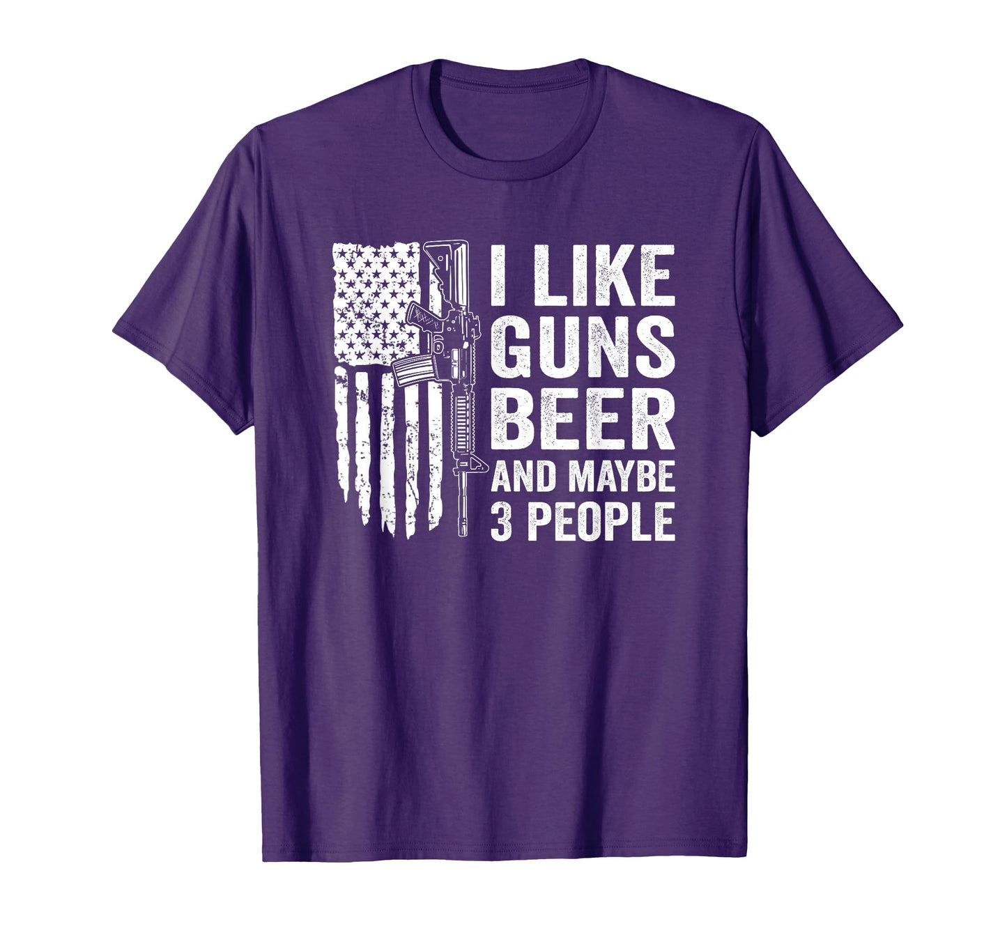 I Like Guns Beer Maybe 3 People Funny T-Shirt - Unique Graphic Men Women - T-Shirt, Sweatshirt, Hoodie