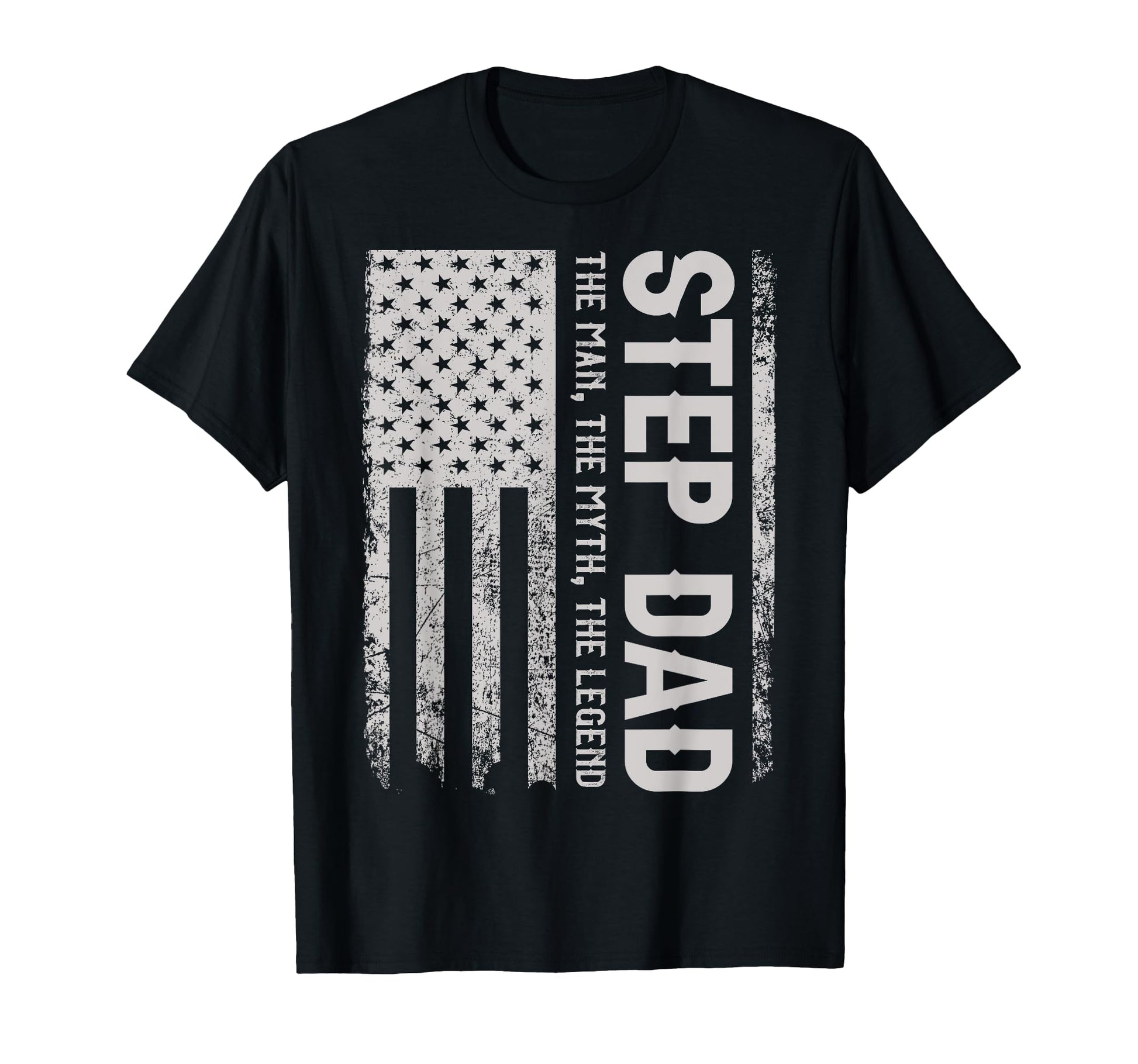 American Flag Step Dad Myth Legend T-Shirt - Novelty Apparel Men Women - T-Shirt, Sweatshirt, Hoodie