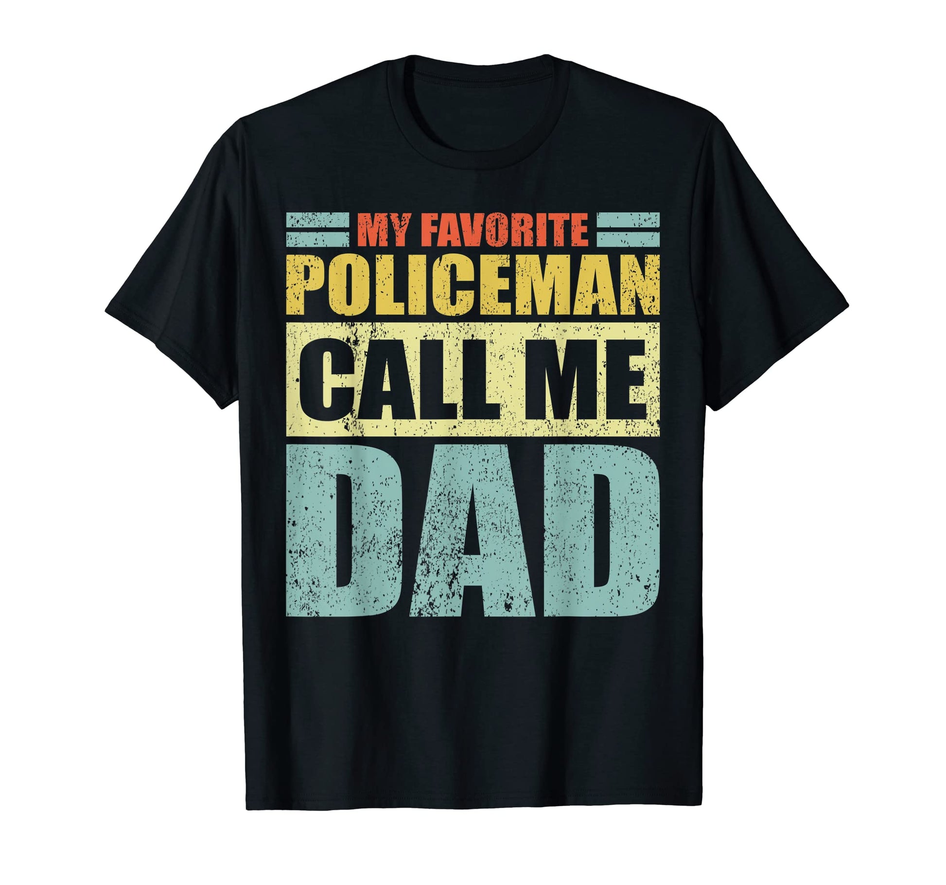 Mens Funny My Favorite Policeman Calls T-Shirt - Unique Graphic for Adults - T-Shirt, Sweatshirt, Hoodie