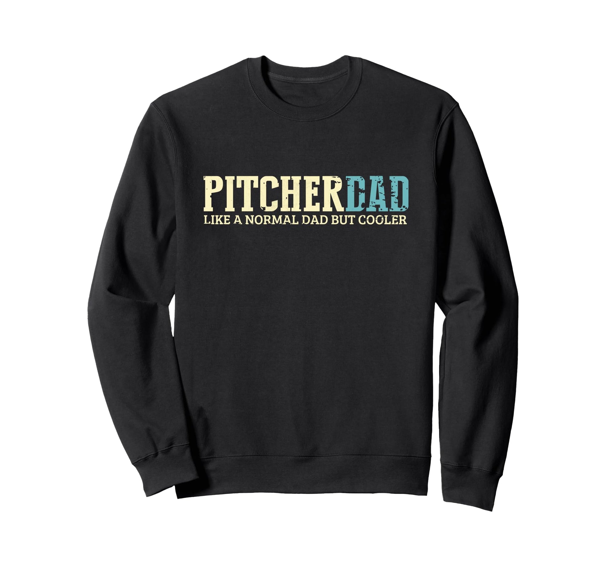Pitcher Dad Cooler Fun Baseball Sweatshirt - Streetwear Style Unisex - T-Shirt, Sweatshirt, Hoodie