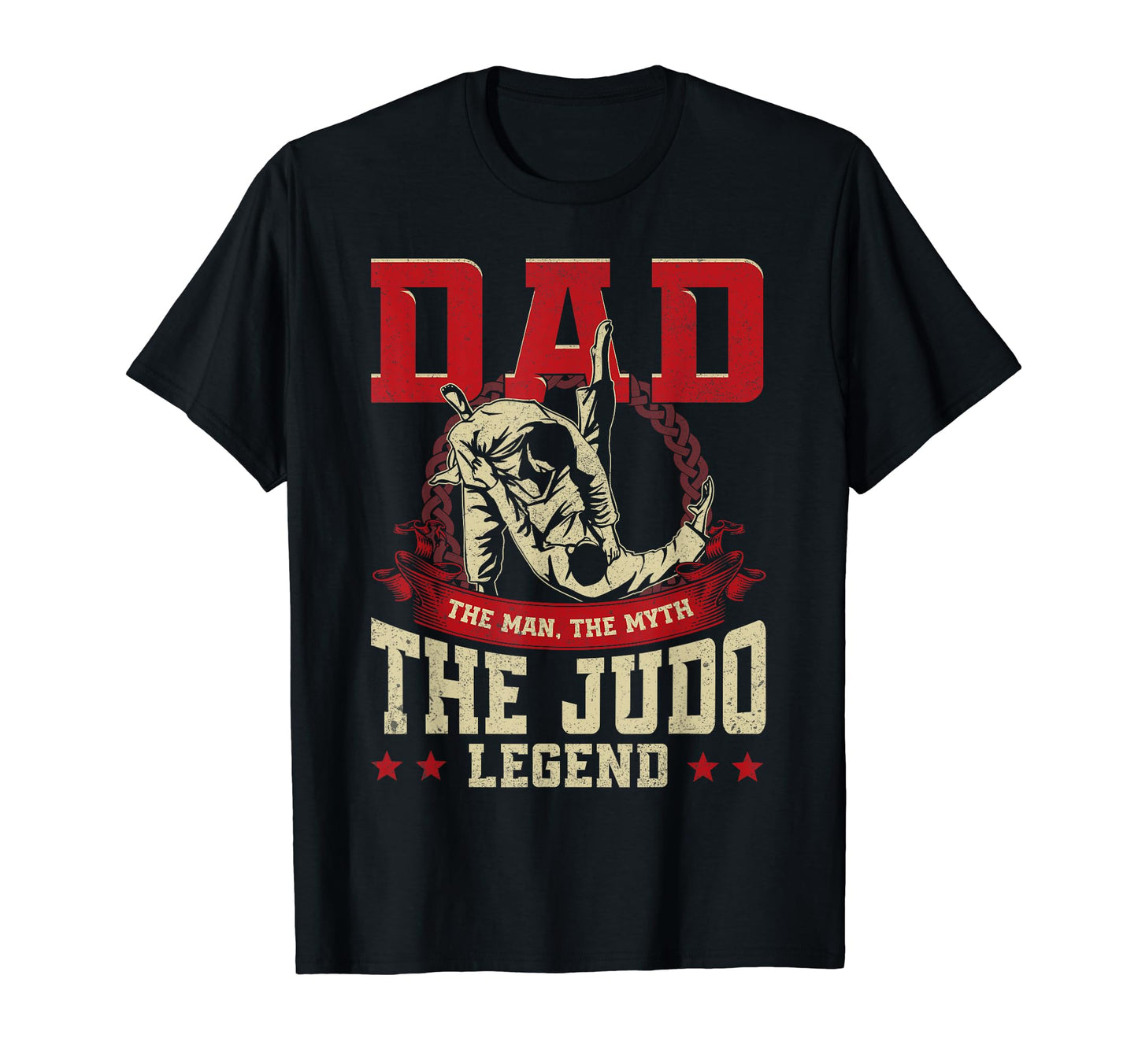 Dad Myth Judo Legend Karate Fan T-Shirt - Casual Everyday Wear Unisex - T-Shirt, Sweatshirt, Hoodie