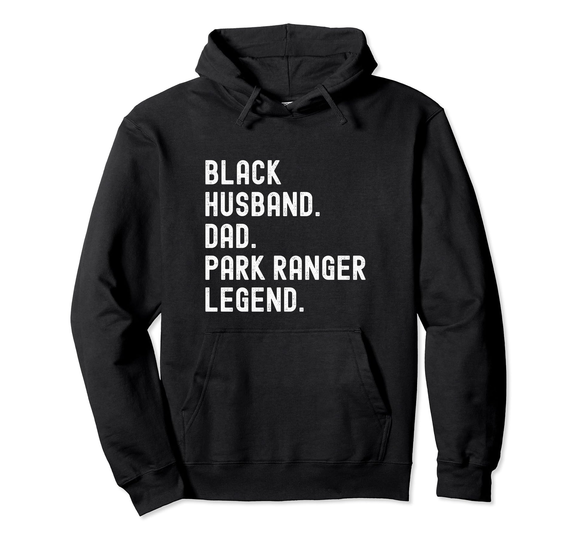 Black Husband Dad Park Ranger Legend Hoodie - Aesthetic Graphic Unisex - T-Shirt, Sweatshirt, Hoodie