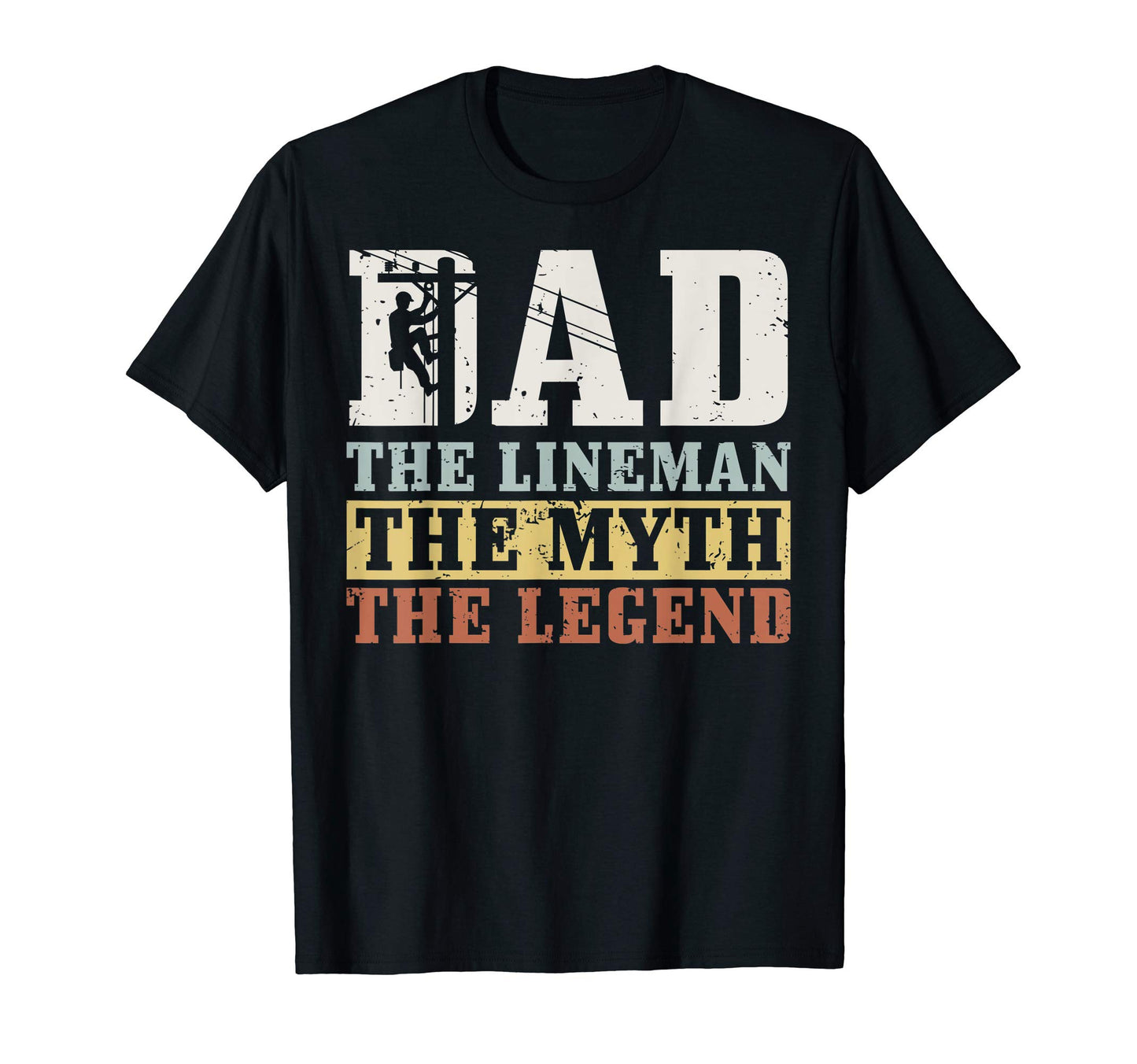 Myth Legend Dad Lineman Fun Gift Gift T-Shirt - Novelty Apparel Men Women - T-Shirt, Sweatshirt, Hoodie