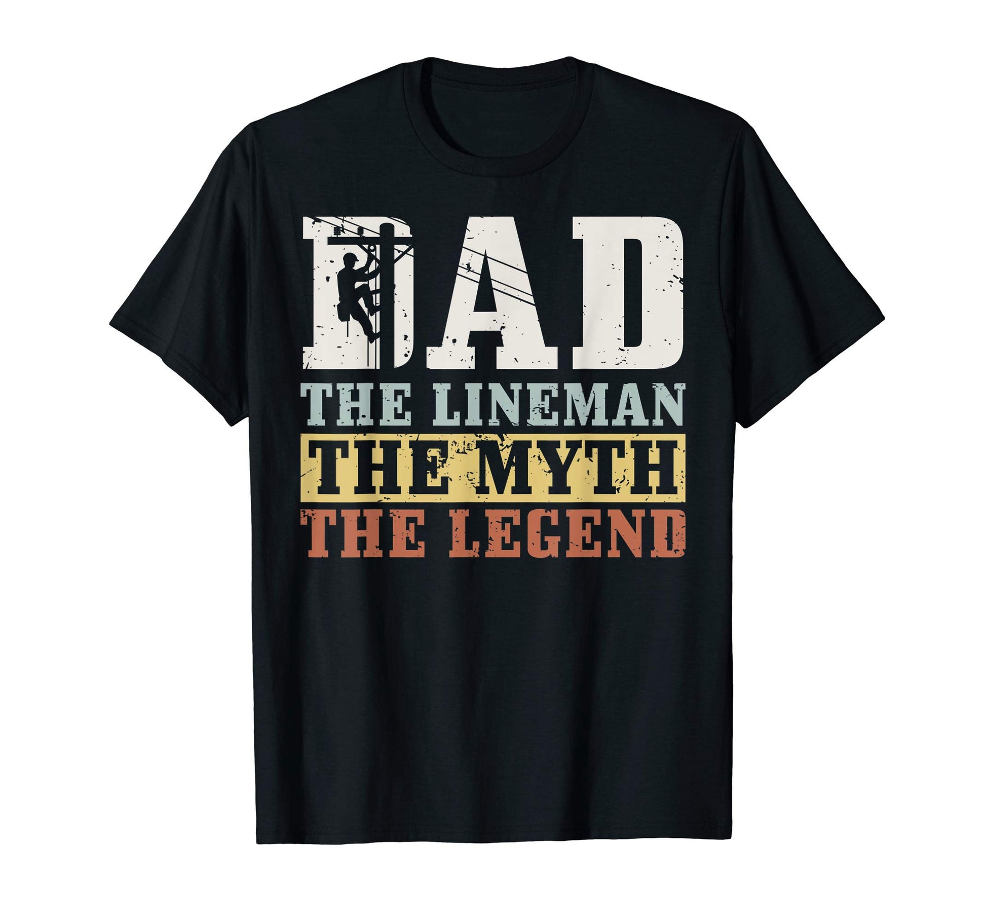 Myth Legend Dad Lineman Fun Gift Gift T-Shirt - Novelty Apparel Men Women - T-Shirt, Sweatshirt, Hoodie