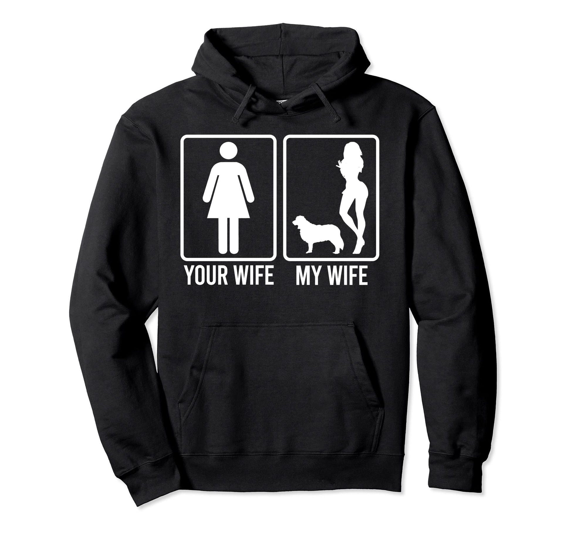 Your Wife My Wife Husband Border Hoodie - Fun Novelty Design for Adults - T-Shirt, Sweatshirt, Hoodie
