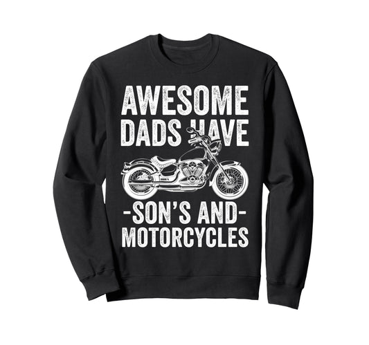 Awesome Dads Have Sons And Sweatshirt - Casual Everyday Wear Unisex - T-Shirt, Sweatshirt, Hoodie