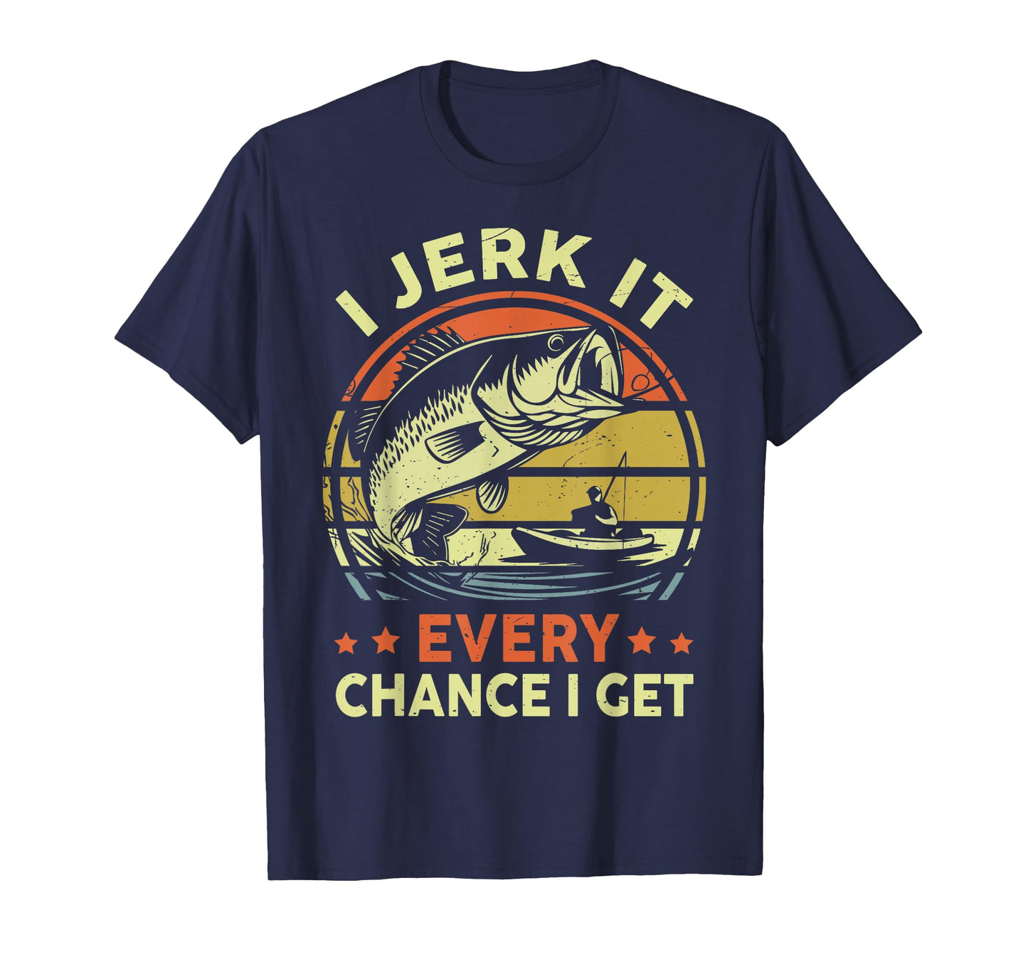 I Jerk It Every Chance I Get Funny T-Shirt - Streetwear Style Men Women - T-Shirt, Sweatshirt, Hoodie