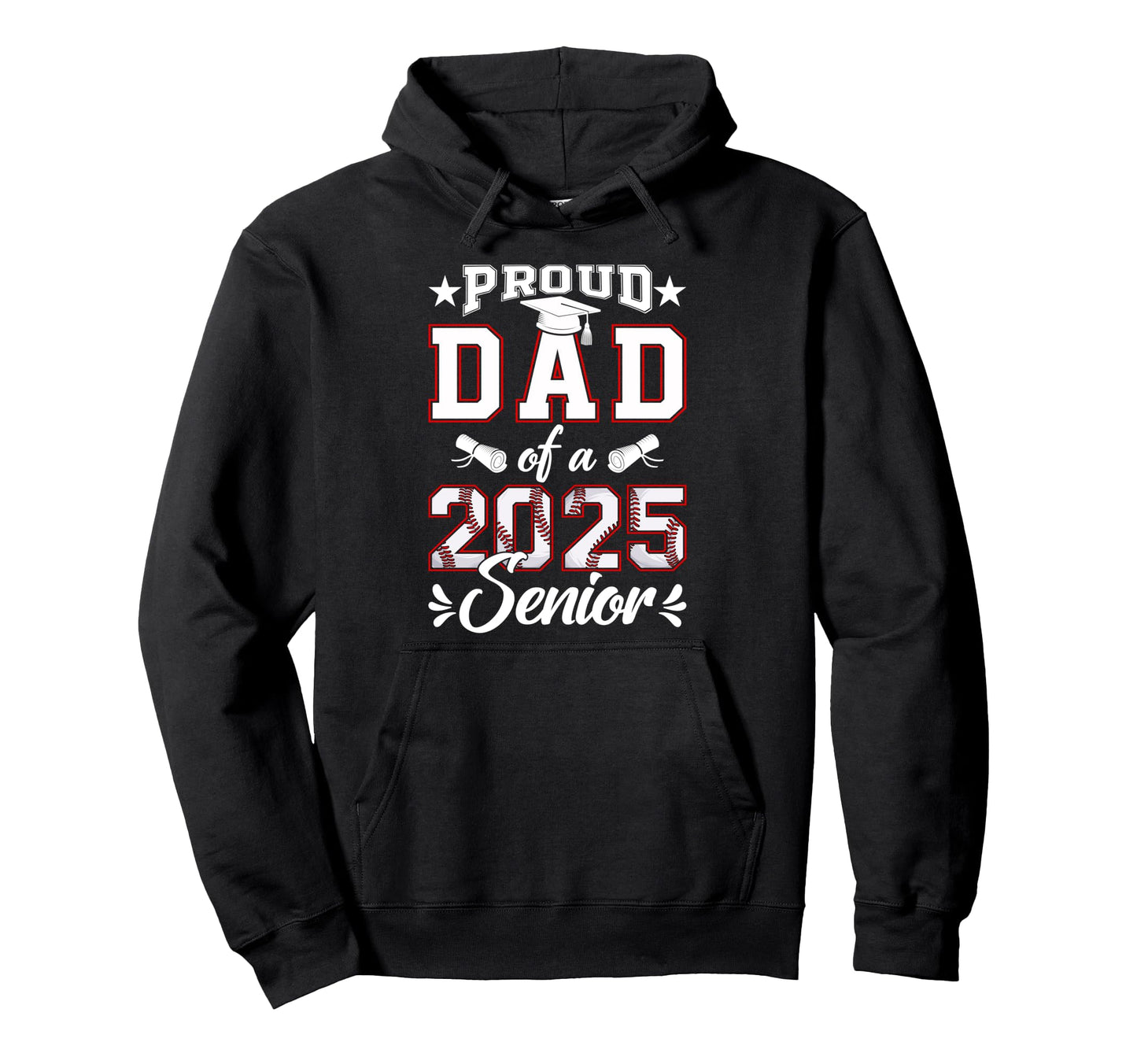 Proud Dad 2025 Senior Baseball Class 2025 Hoodie - Custom Art Print Unisex - T-Shirt, Sweatshirt, Hoodie