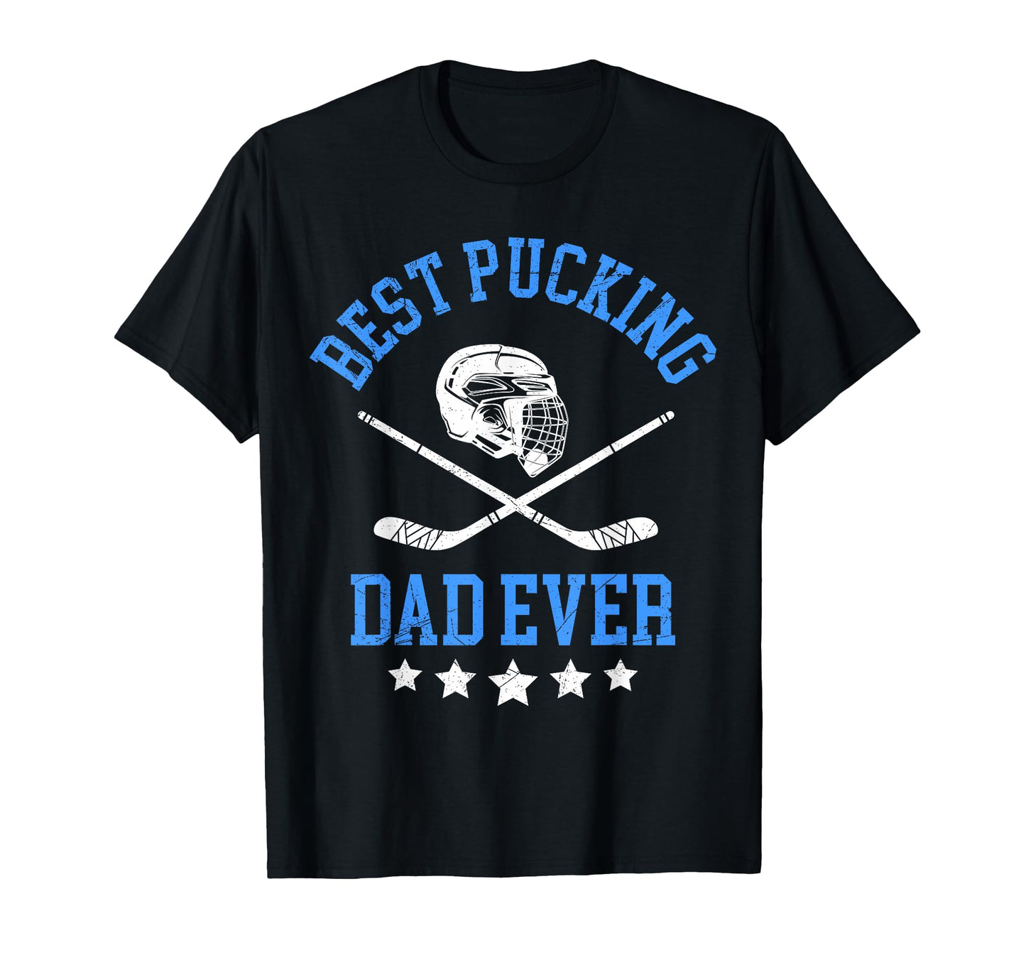 Best Pucking Dad Ever Hockey T-Shirt - Unique Graphic for Adults - T-Shirt, Sweatshirt, Hoodie