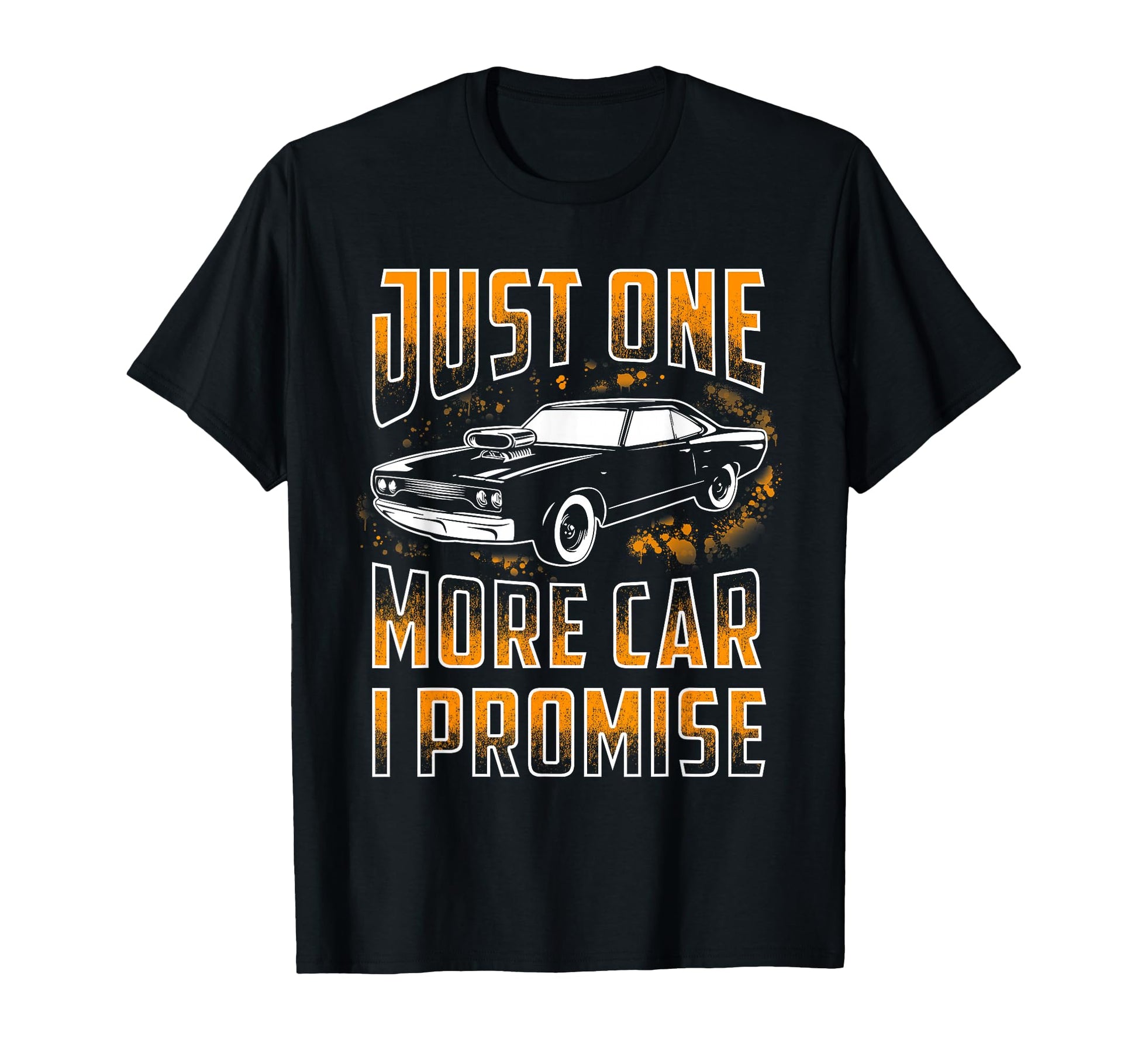 Just One More Car I Promise Funny T-Shirt - Aesthetic Graphic for Adults - T-Shirt, Sweatshirt, Hoodie