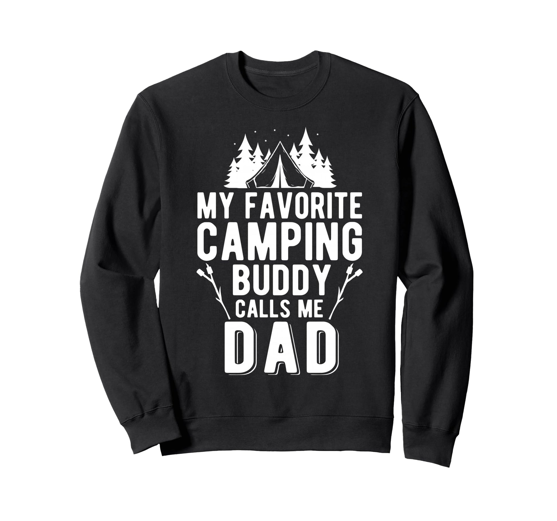 My Favorite Camping Buddy Dad And Sweatshirt - Custom Art Print Men Women - T-Shirt, Sweatshirt, Hoodie
