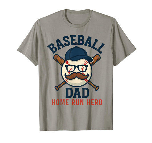 Baseball Dad Home Run Hero Funny T-Shirt - Streetwear Style Men Women - T-Shirt, Sweatshirt, Hoodie