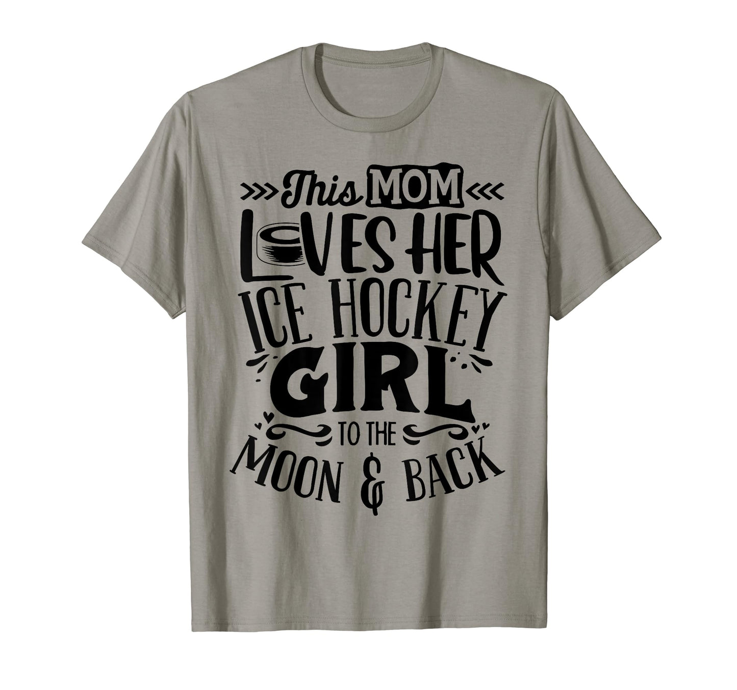 Ice Hockey Mom Ice Hockey Lover T-Shirt - Casual Everyday Wear for Adults - T-Shirt, Sweatshirt, Hoodie