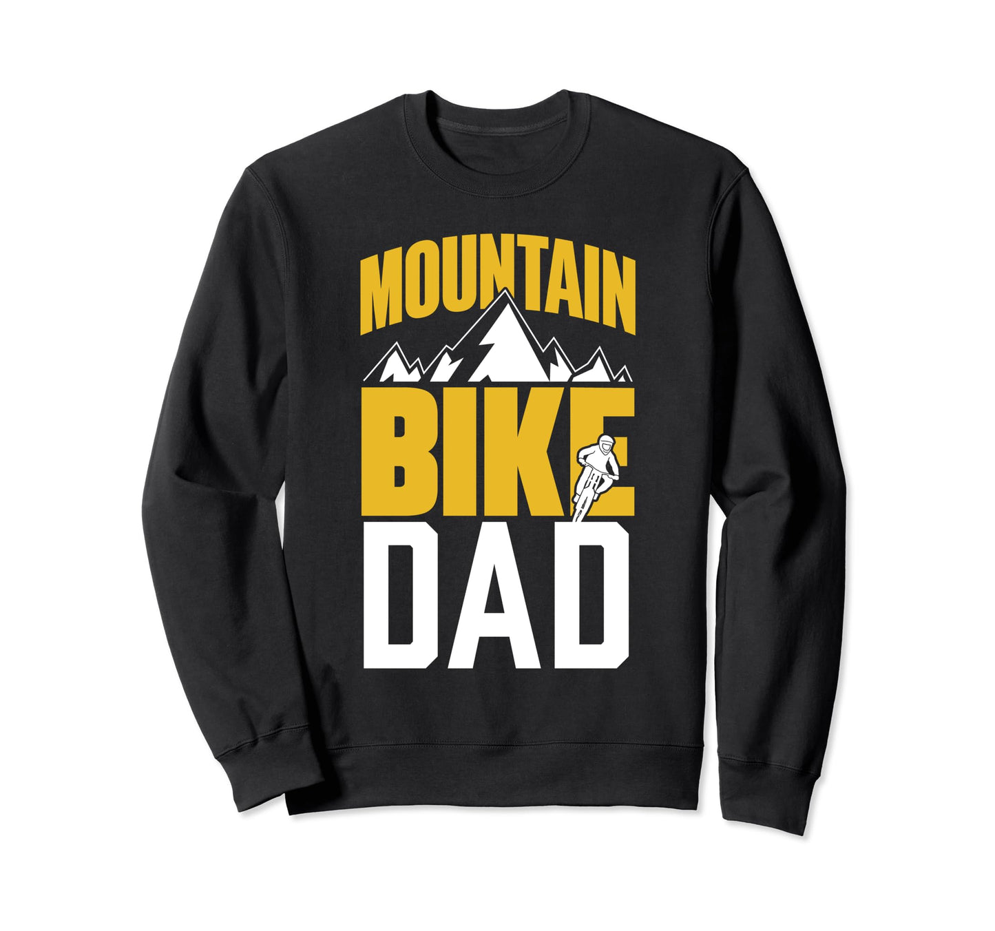 Mountain Bike Dad Mtb Biking Sweatshirt - Streetwear Style Men Women - T-Shirt, Sweatshirt, Hoodie