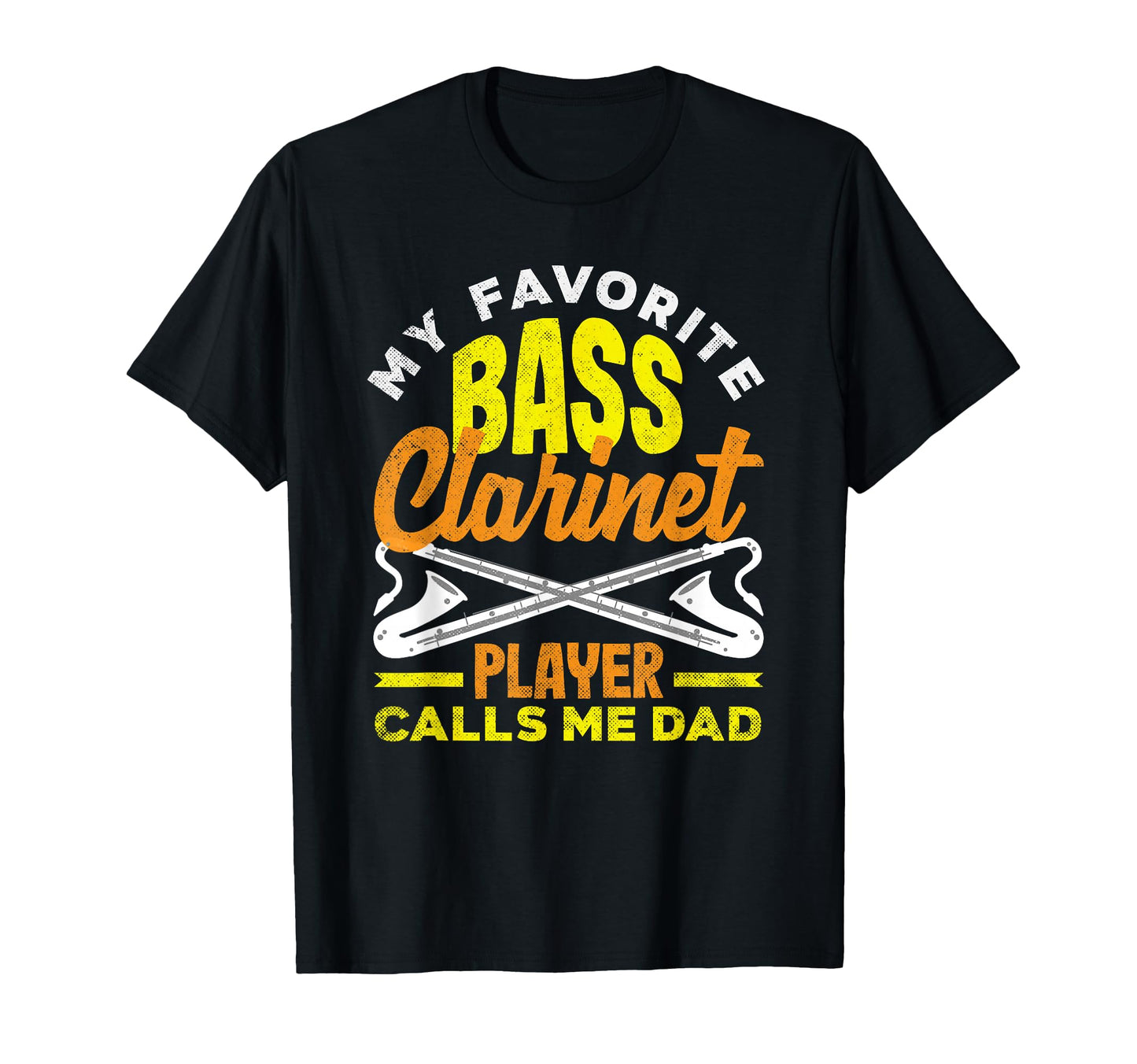 Bass Clarinet Player Calls Me Dad T-Shirt - Unique Graphic for Adults - T-Shirt, Sweatshirt, Hoodie