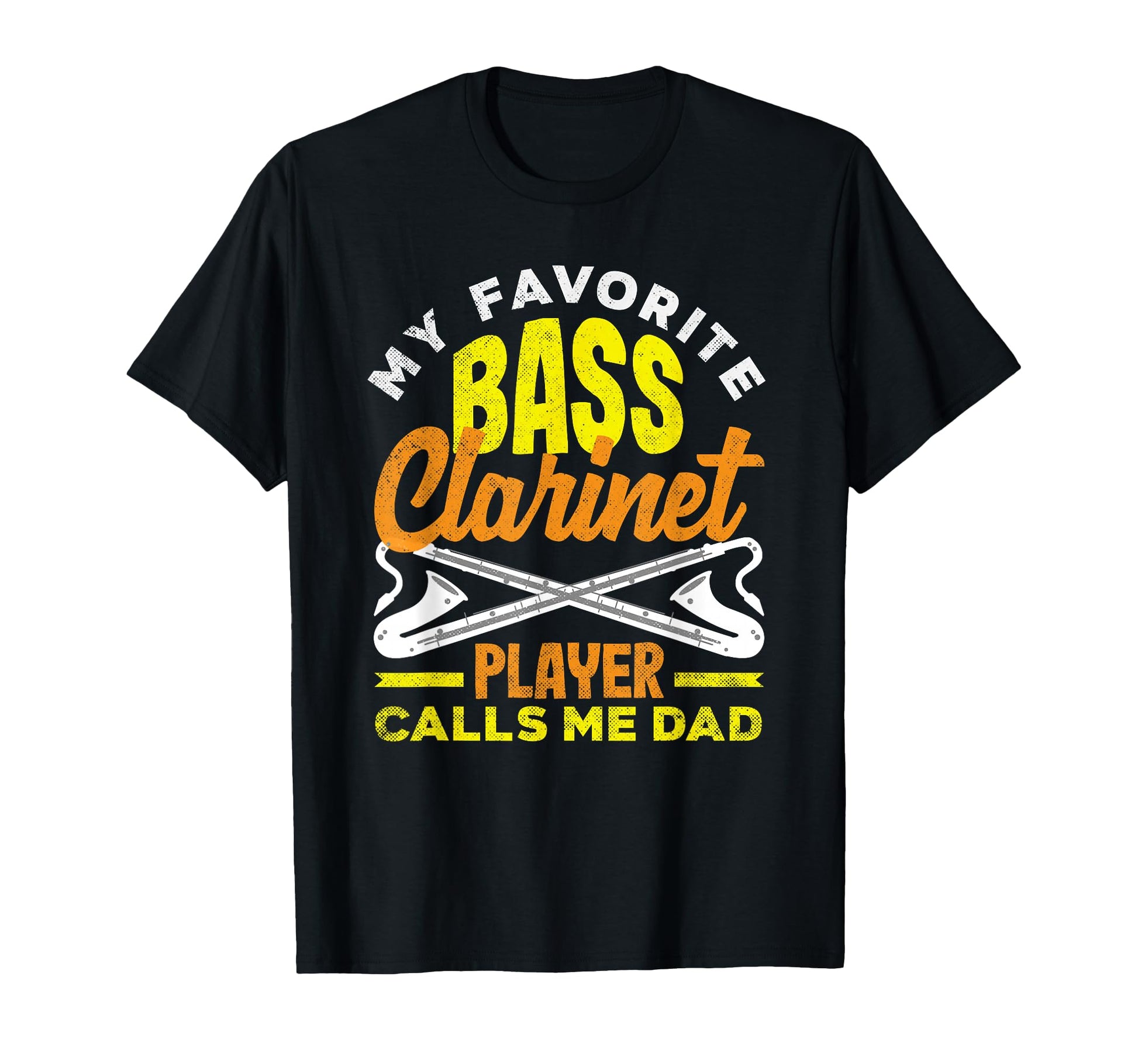 Bass Clarinet Player Calls Me Dad T-Shirt - Unique Graphic for Adults - T-Shirt, Sweatshirt, Hoodie