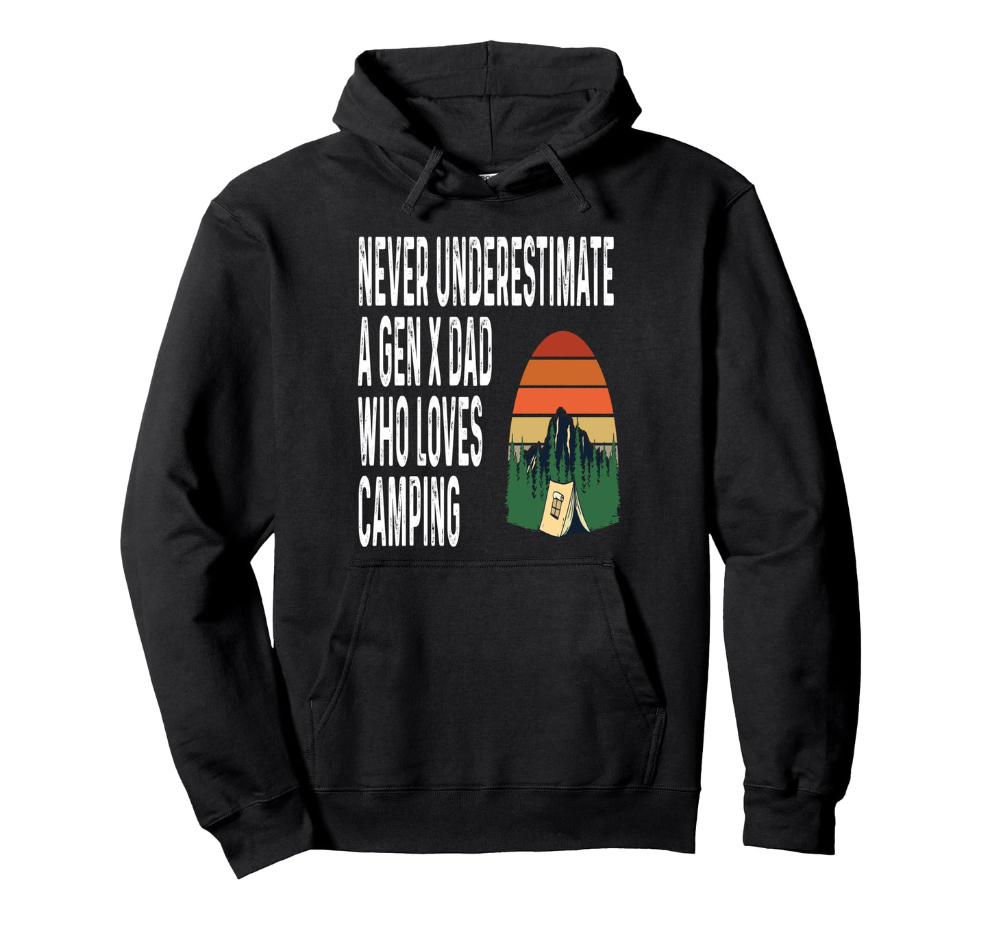 Never Underestimate Gen X Dad Who Loves Hoodie - Graphic Print Unisex - T-Shirt, Sweatshirt, Hoodie