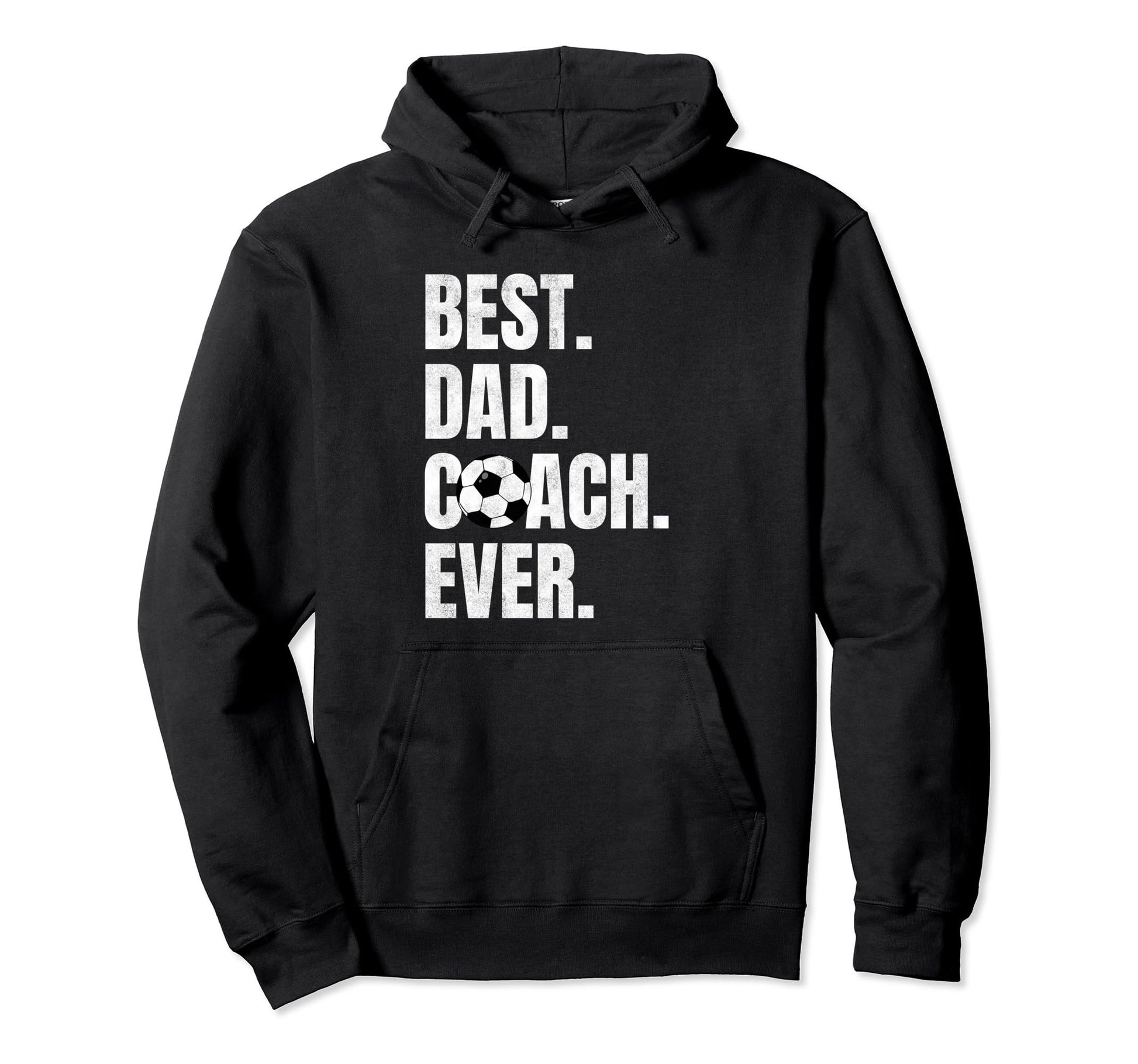 Best Dad Coach Ever Funny Soccer Sport Hoodie - Novelty Apparel for Adults - T-Shirt, Sweatshirt, Hoodie
