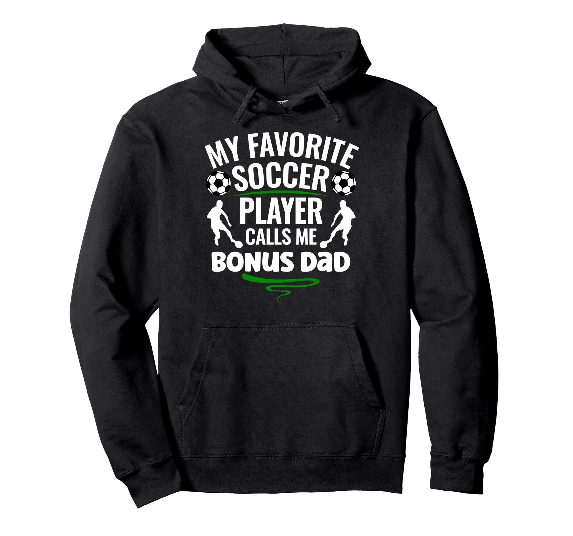 My Favorite Soccer Player Calls Me Bonus Hoodie - Graphic Print for Adults - T-Shirt, Sweatshirt, Hoodie