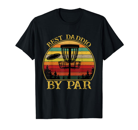 Best Daddio Par Funny Disc Golfing Dad T-Shirt - Minimalist Print Men Women - T-Shirt, Sweatshirt, Hoodie