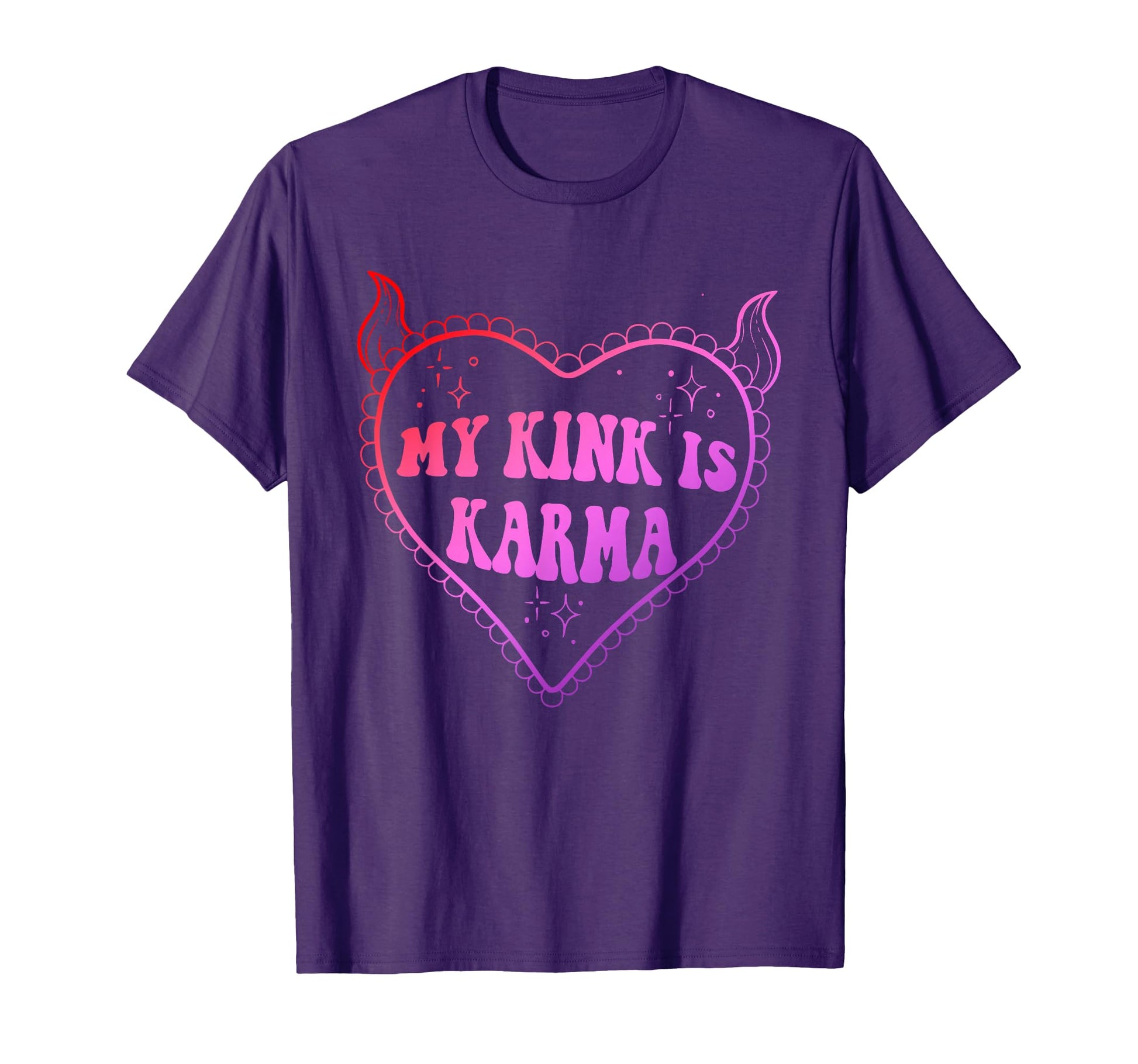 Funny My Kink Is Karma T-Shirt - Trendy Graphic Men Women - T-Shirt, Sweatshirt, Hoodie