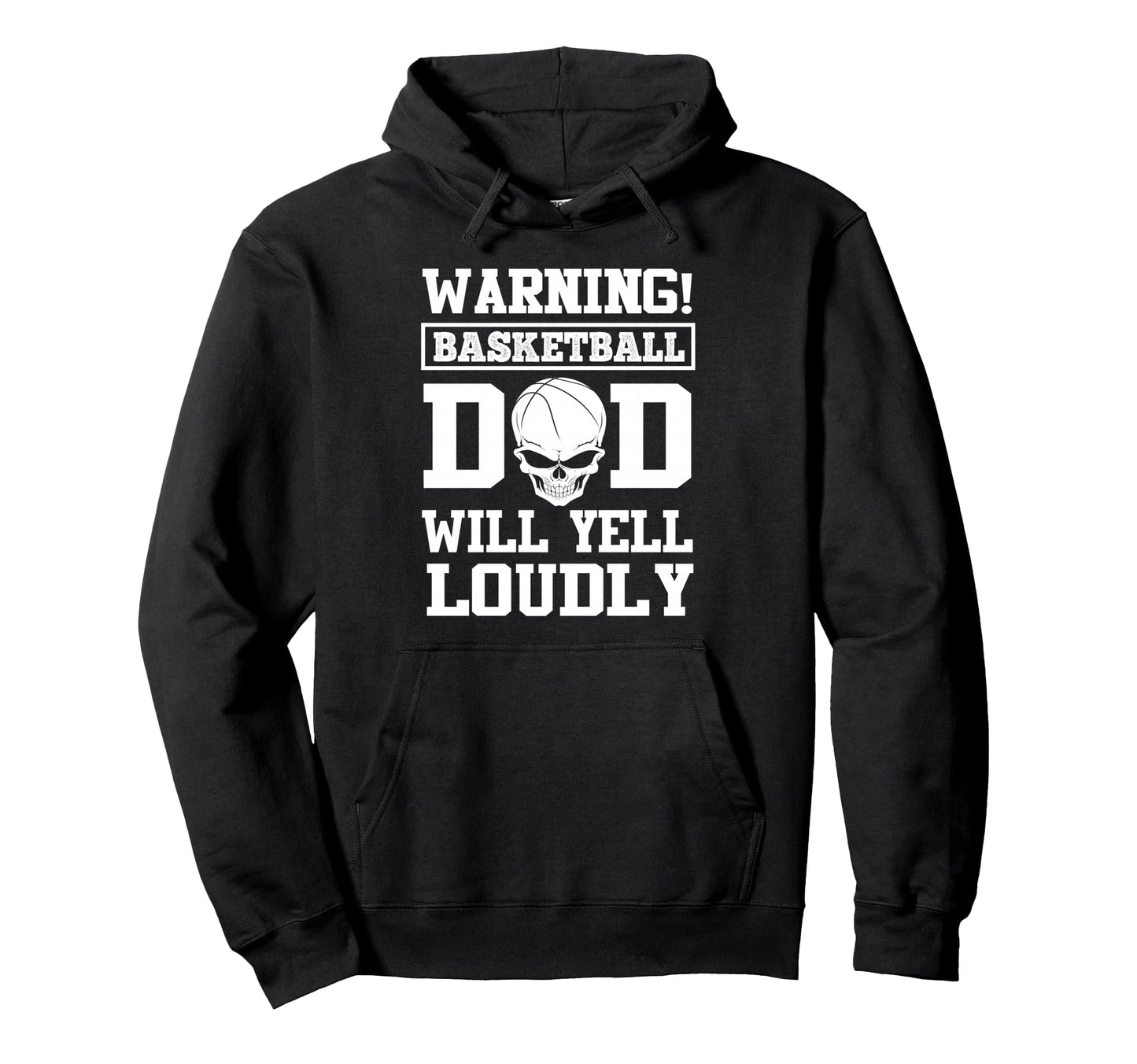 Warning Basketball Dad Skull Player Funny Hoodie - Unique Graphic Unisex - T-Shirt, Sweatshirt, Hoodie