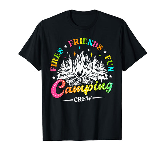 Camping Crew Fires Friends Fun T-Shirt - Fun Novelty Design Men Women - T-Shirt, Sweatshirt, Hoodie