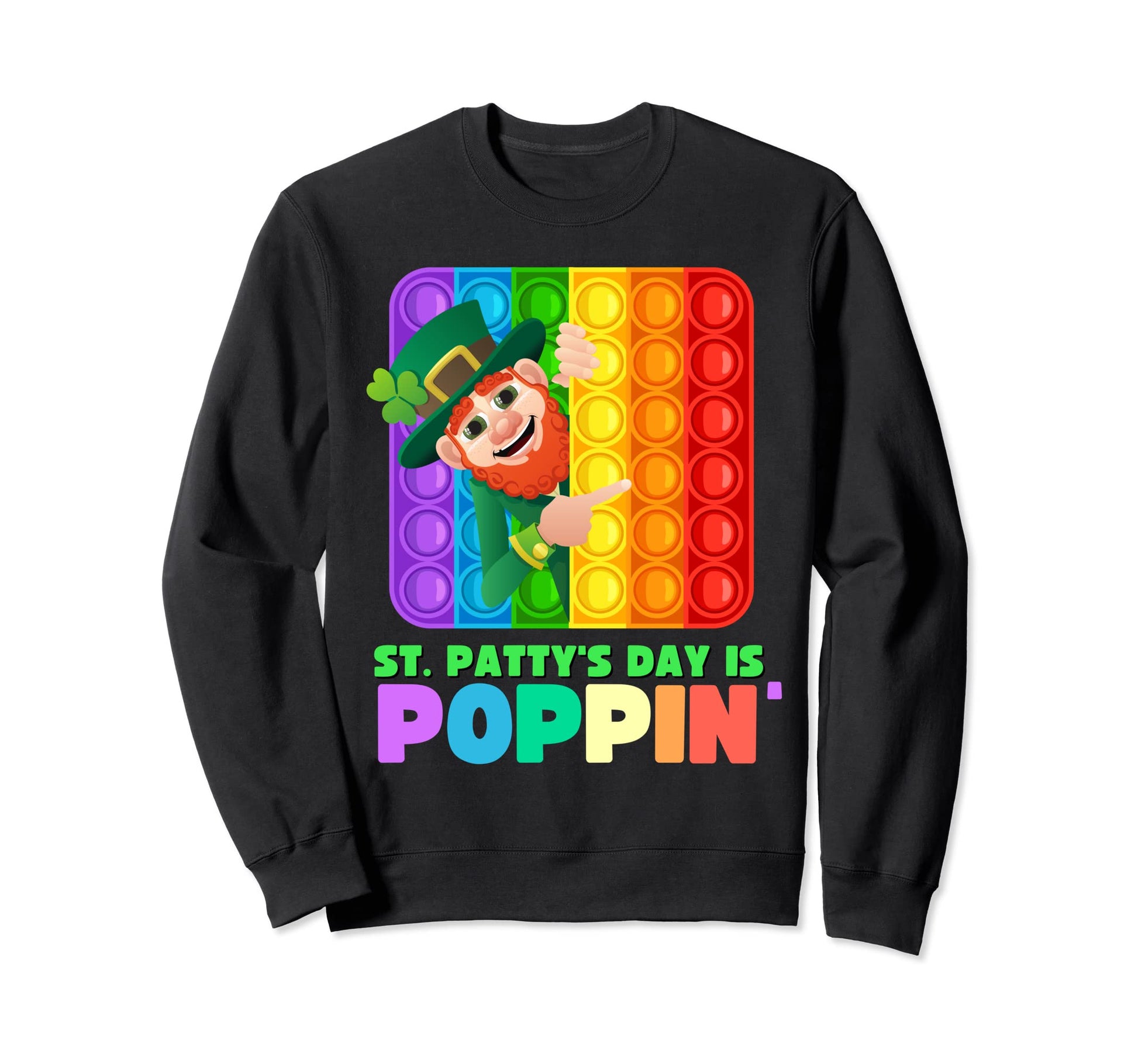 St Patricks Day Pop It Fidget Toy Sweatshirt - Graphic Print Unisex - T-Shirt, Sweatshirt, Hoodie