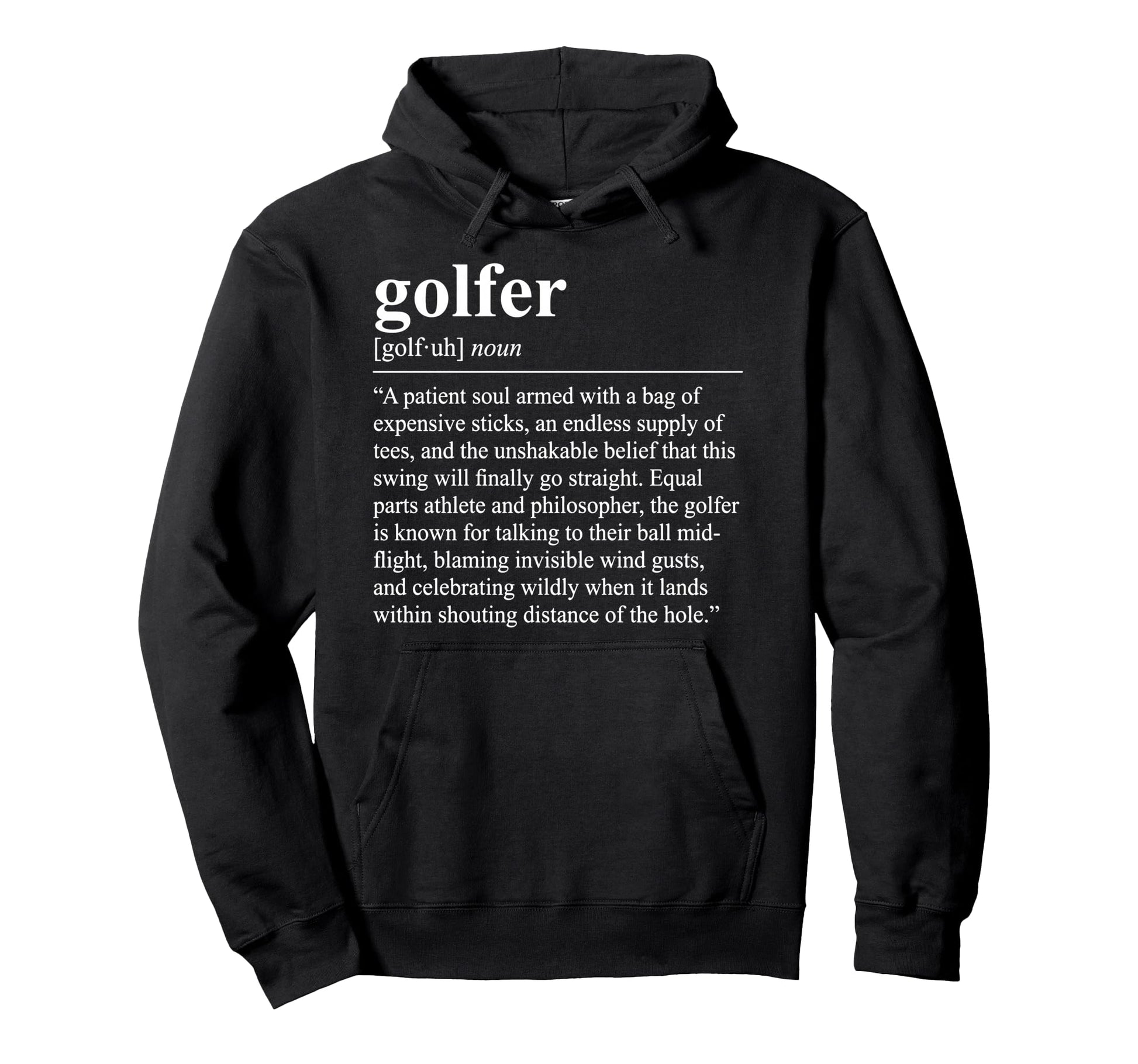 Golfer Definition Funny Golf Lover Golf Hoodie - Unique Graphic for Adults - T-Shirt, Sweatshirt, Hoodie