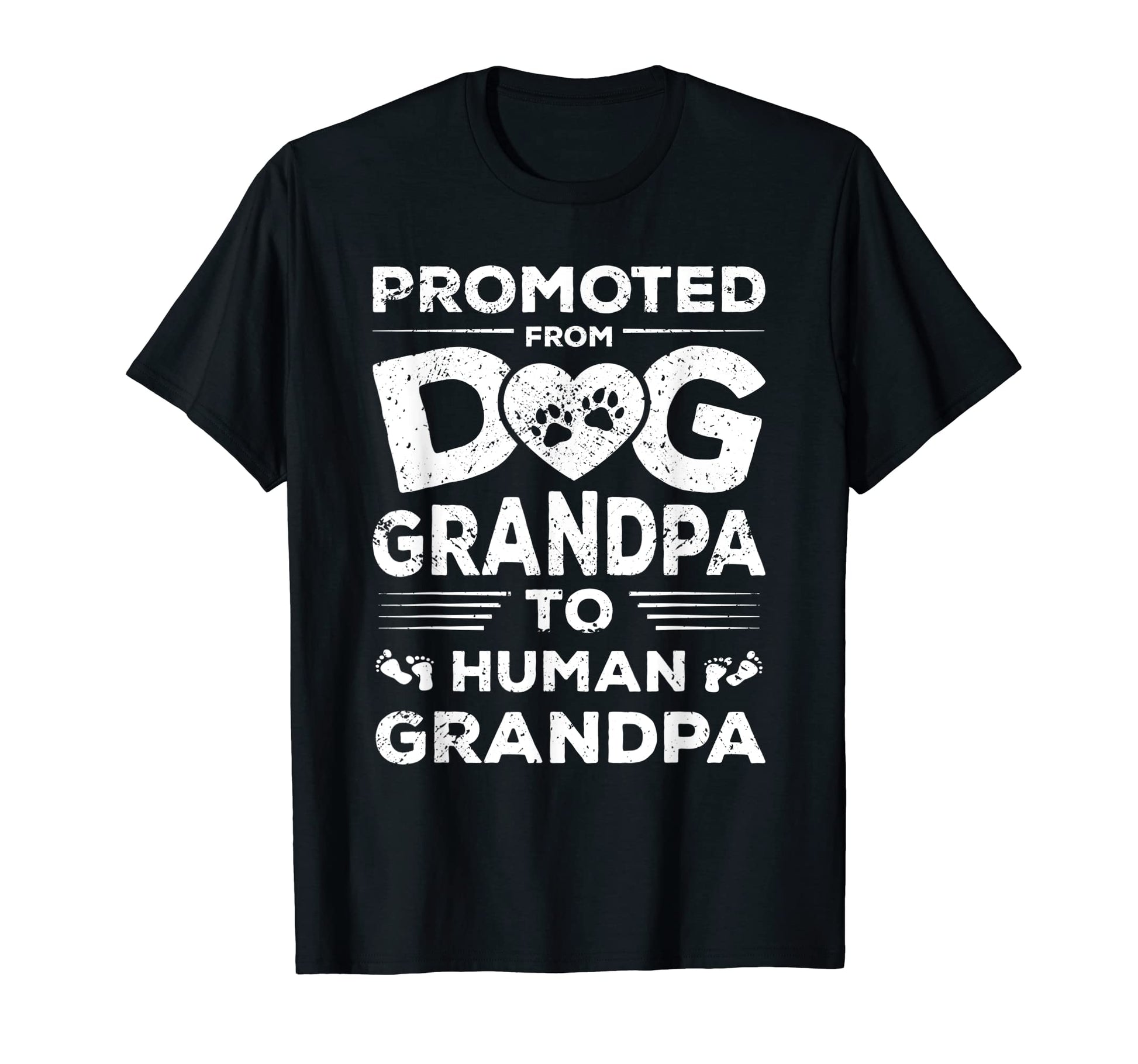 Mens Promoted From Dog Grandpa To T-Shirt - Fun Novelty Design Unisex - T-Shirt, Sweatshirt, Hoodie