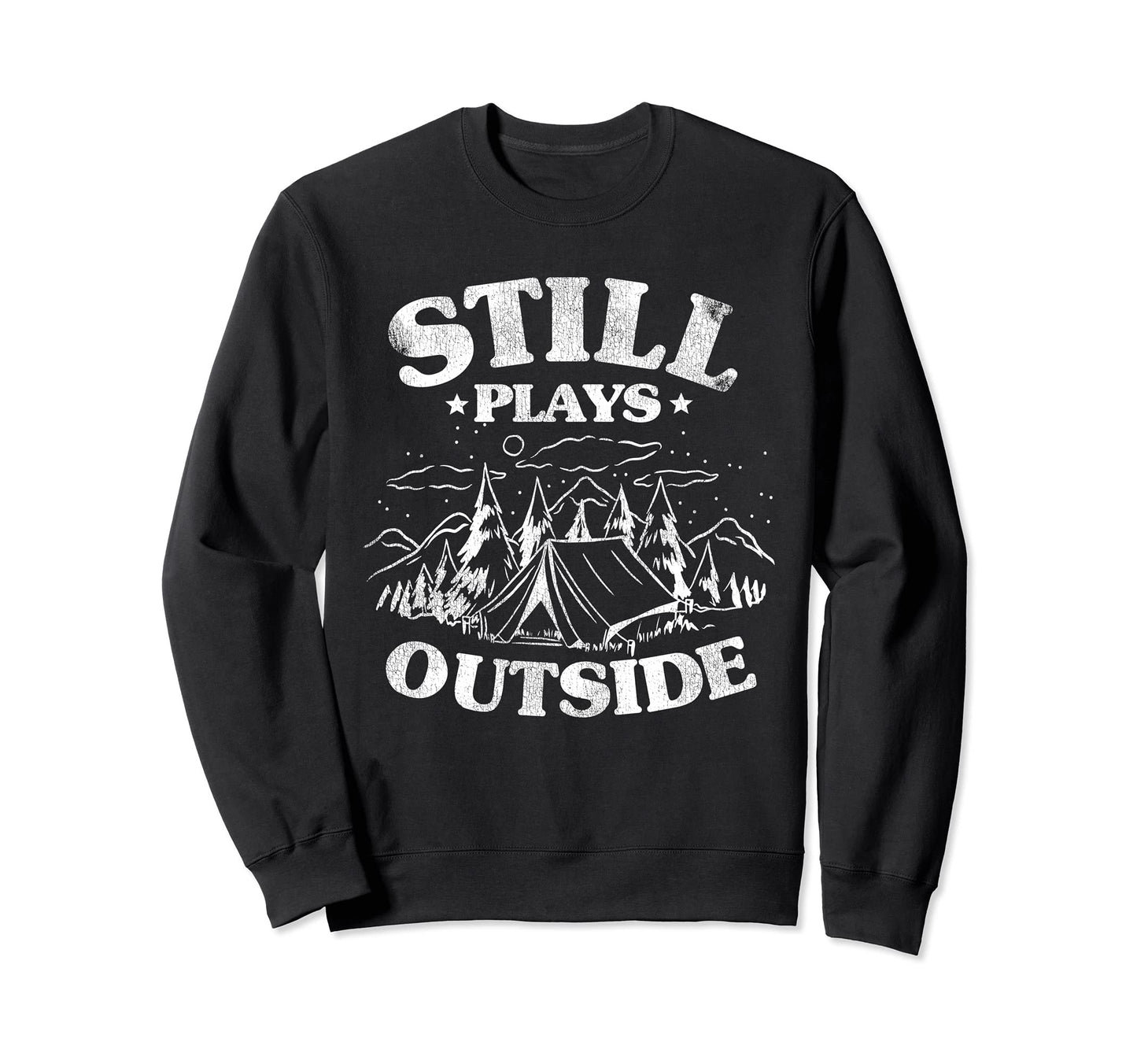 Camping Dad Oudoor Still Plays Outside Sweatshirt - Minimalist Print Unisex - T-Shirt, Sweatshirt, Hoodie