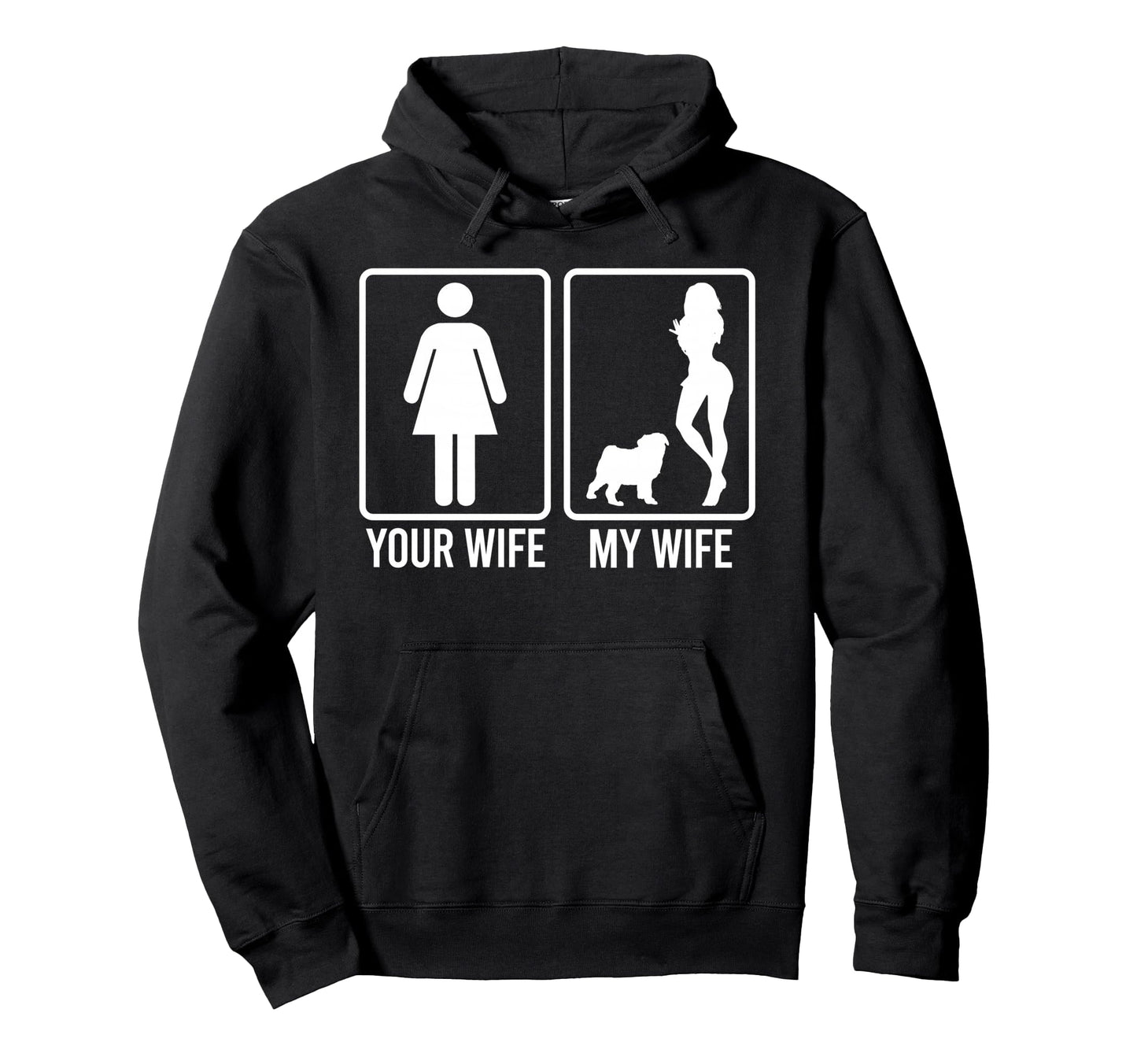 Your Wife My Wife Husband Pug Dog Dad Hoodie - Graphic Print Men Women - T-Shirt, Sweatshirt, Hoodie