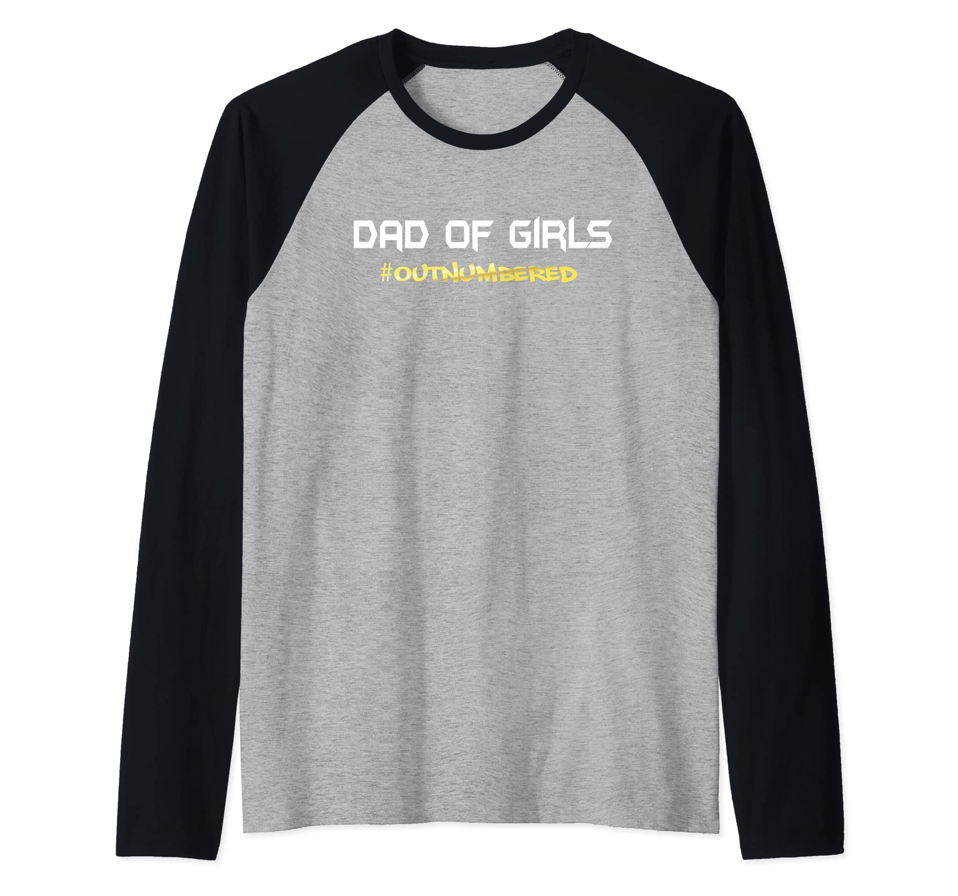 Fathers Day Dad Outnumbered Tees Gift Sweatshirt - Graphic Print for Adults - T-Shirt, Sweatshirt, Hoodie